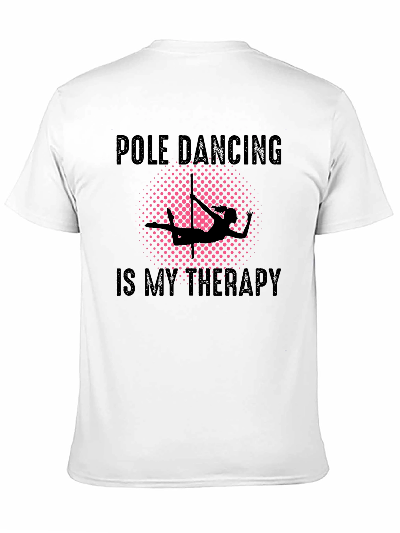 Pole Dancing Therapy Black T-Shirt