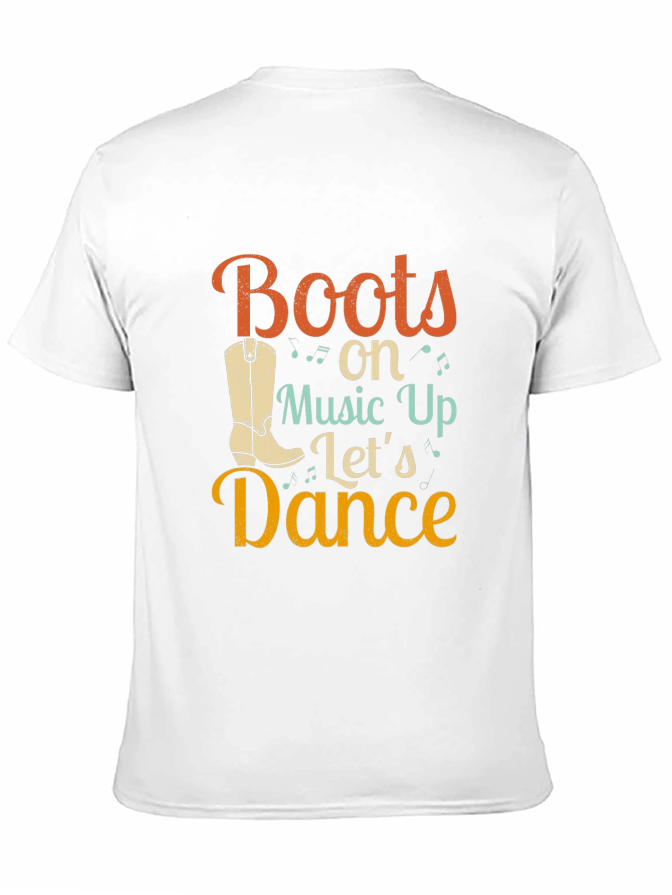 Boots On Music Up Lets Dance T-Shirt