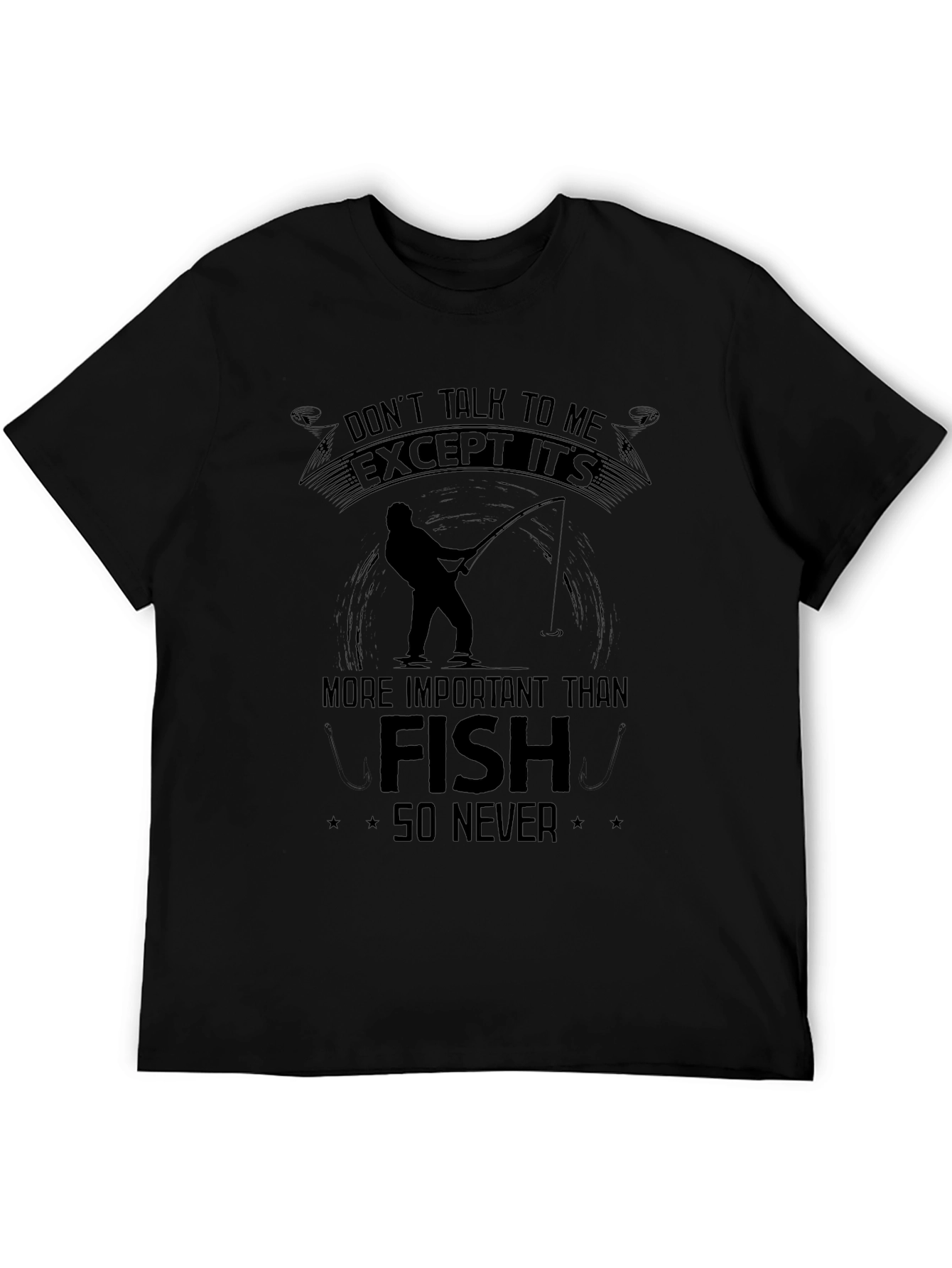 Fishing T-Shirt: Dont Talk To Me Except Its Fish