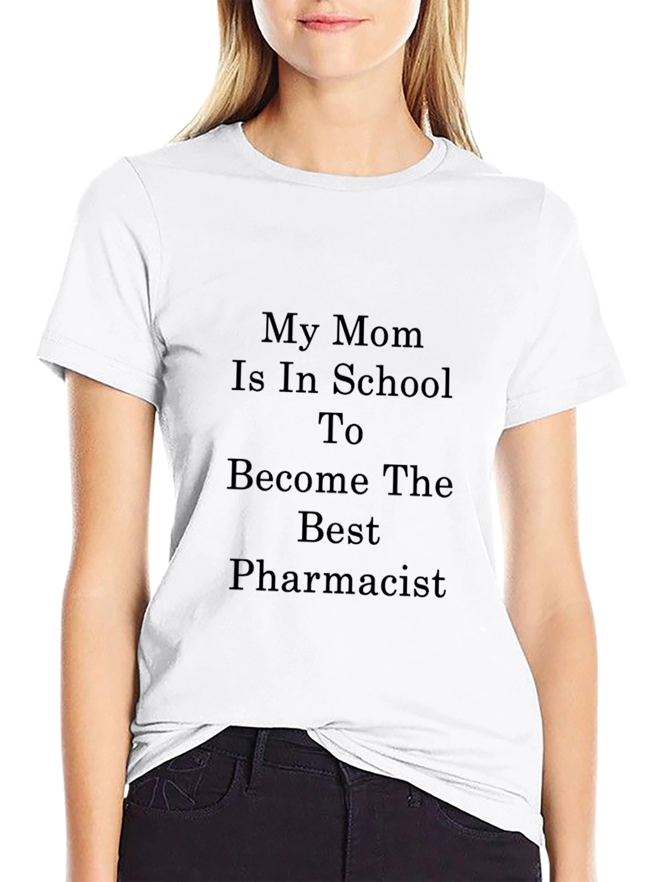 My Mom The Best Pharmacist T-Shirt