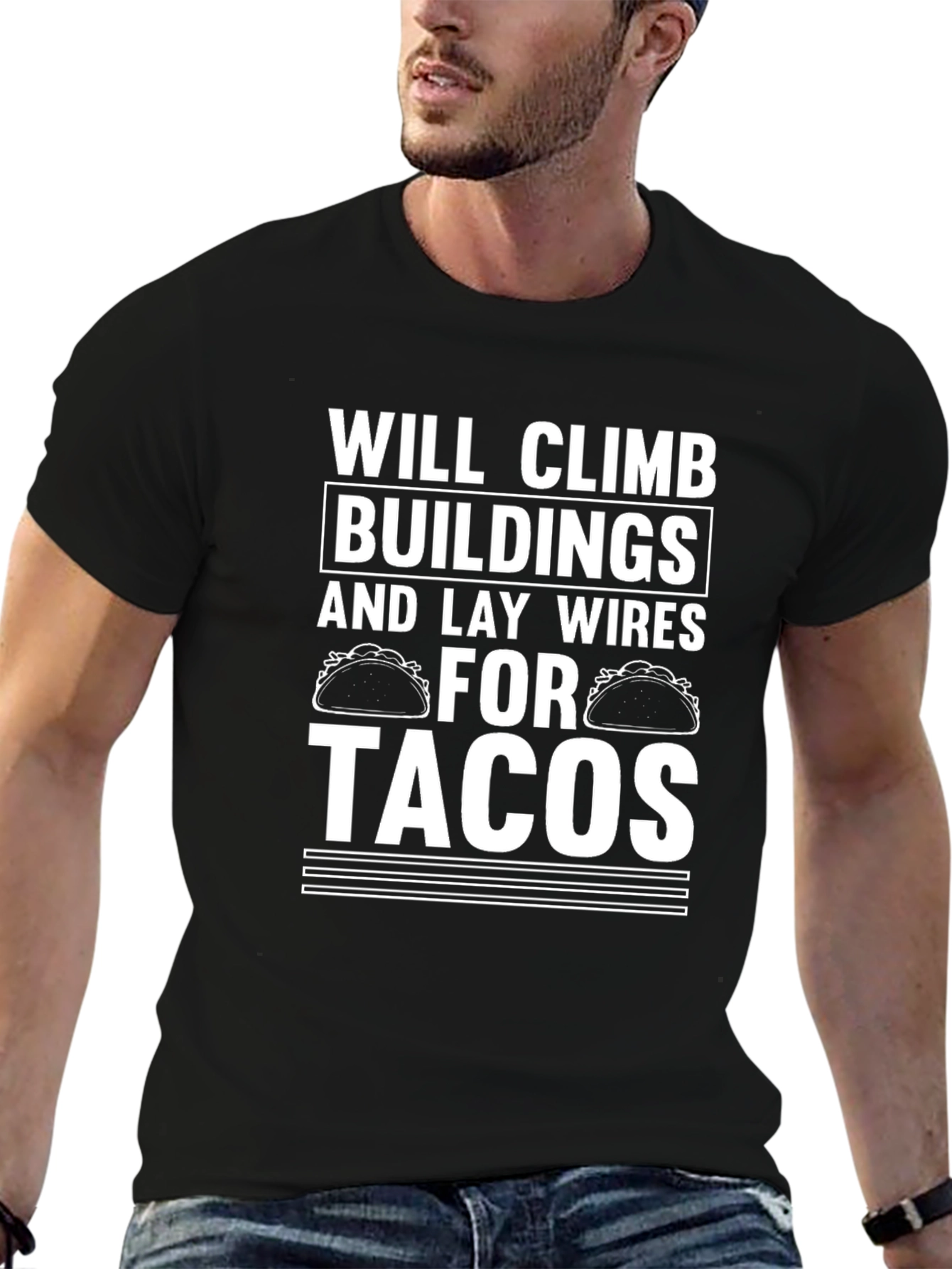 Will Climb Buildings for Tacos T-Shirt