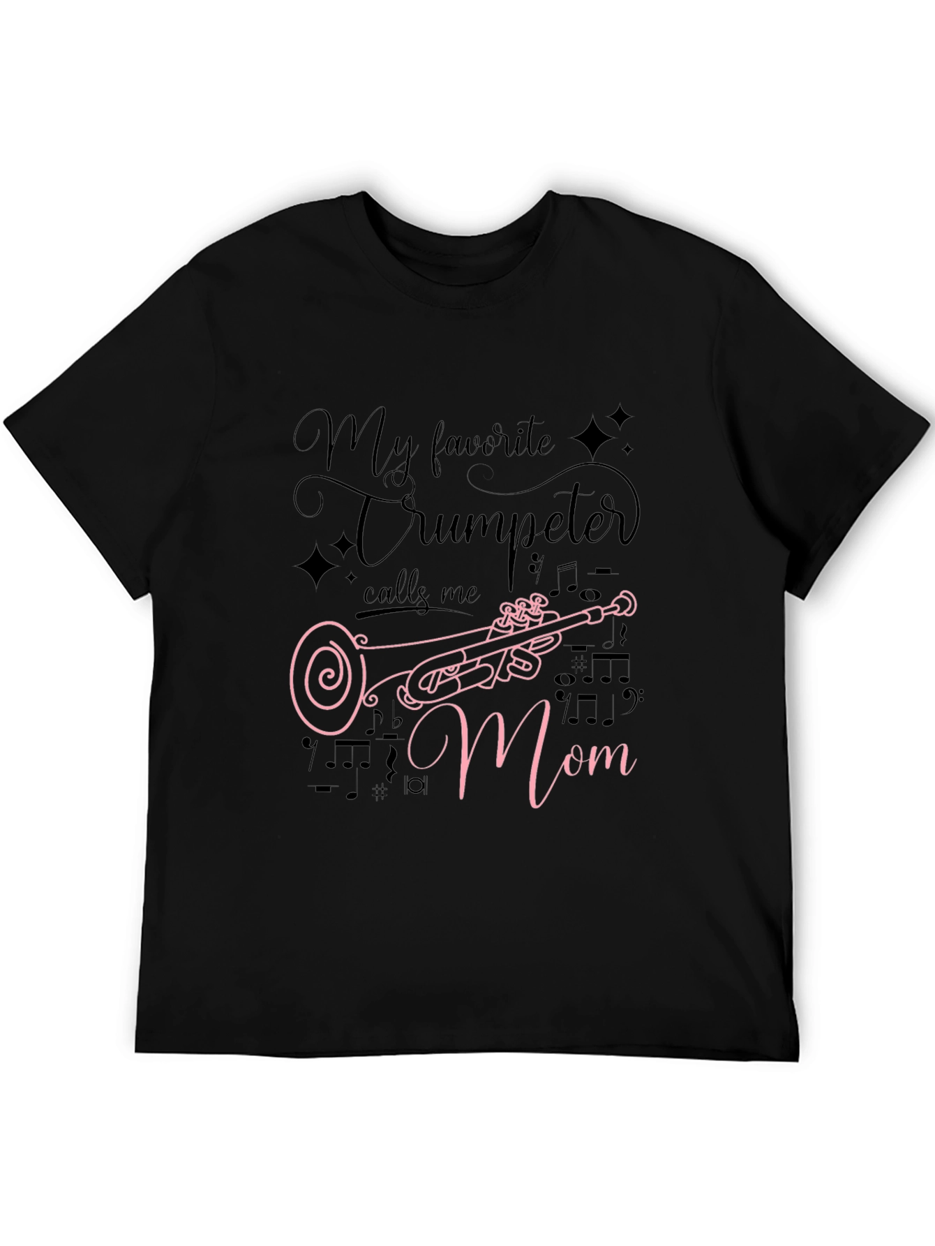 My Favorite Trumpeter Calls Me Mom T-Shirt