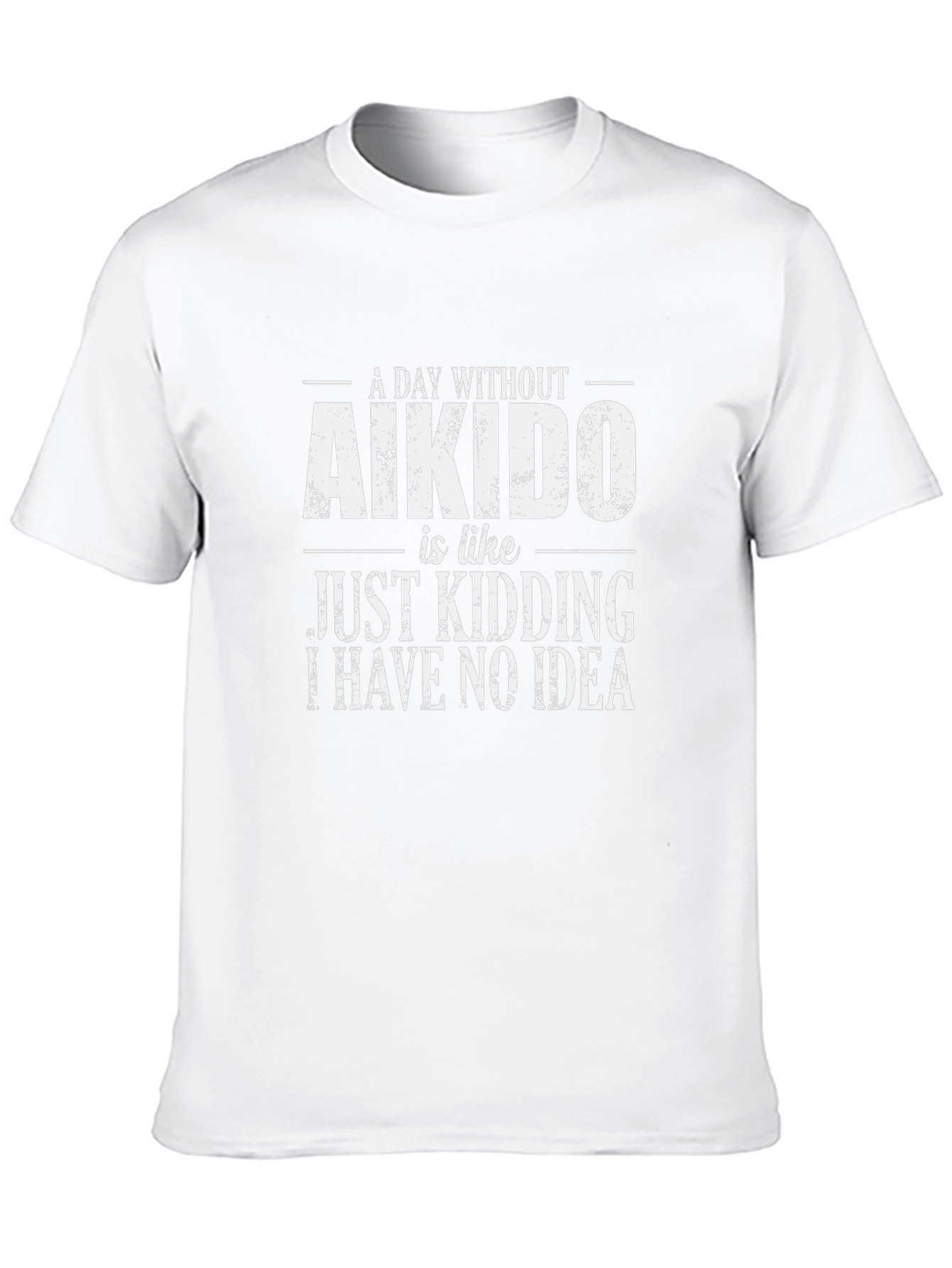 Aikido T-Shirt: A Day Without Aikido