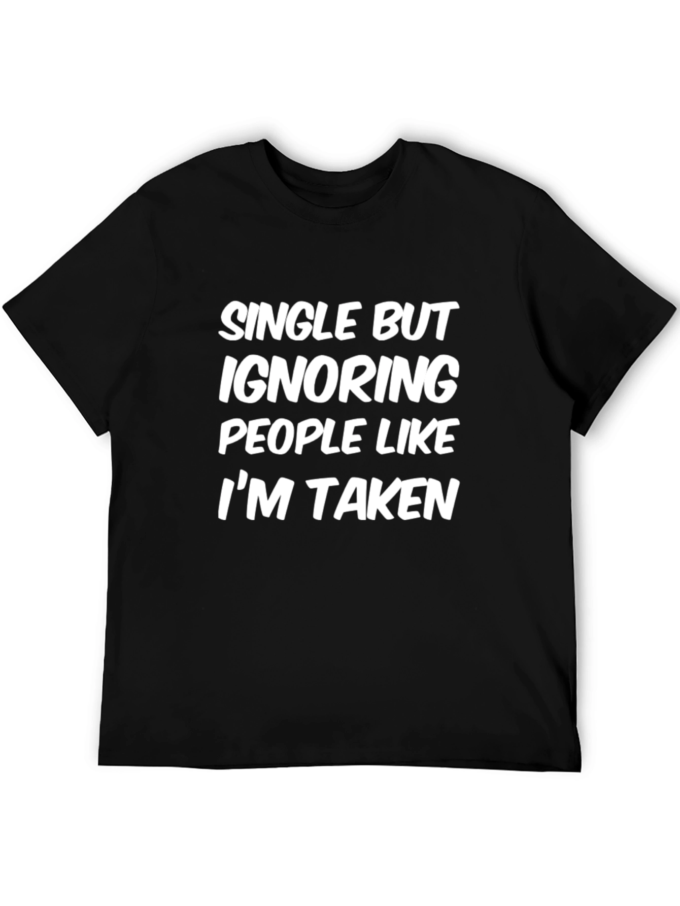 Single But Ignoring People Funny T-Shirt