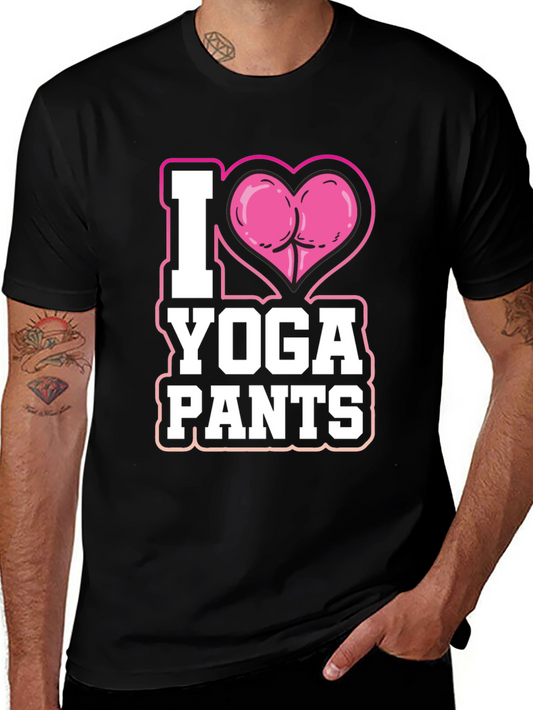 I Love Yoga Pants Funny T-Shirt