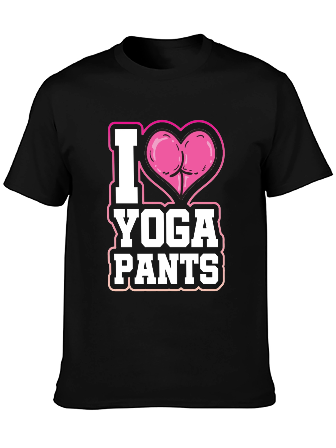 I Love Yoga Pants Funny T-Shirt
