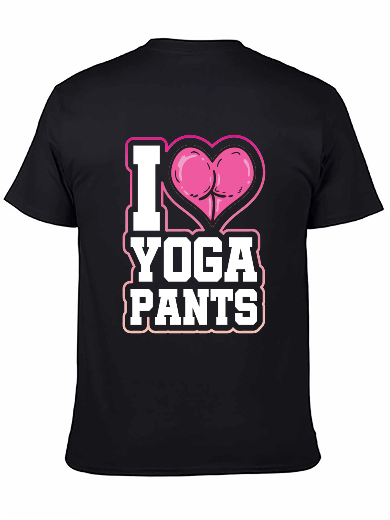 I Love Yoga Pants Funny T-Shirt