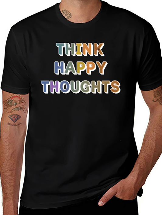 Think Happy Thoughts Graphic T-Shirt - Positive Vibes!