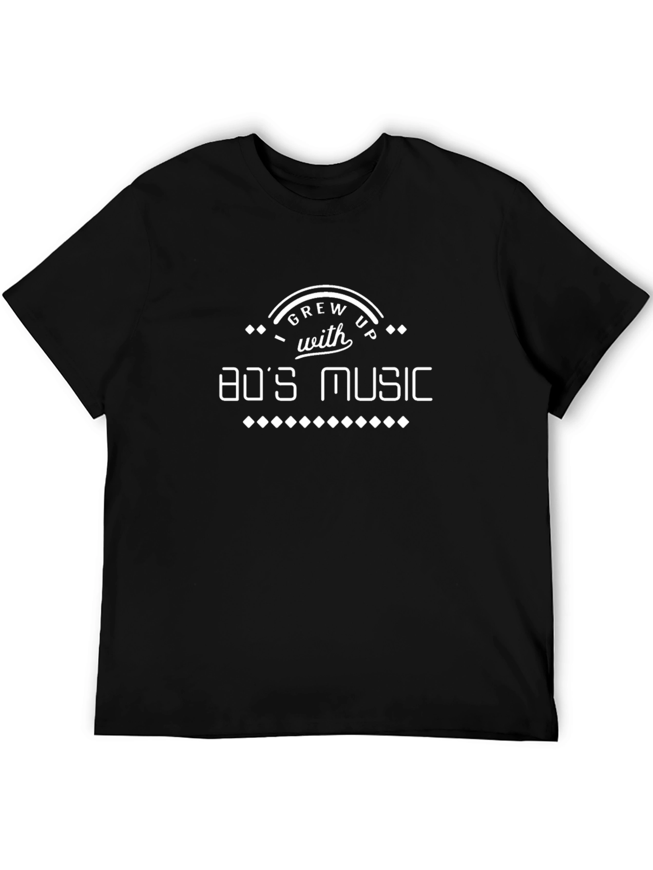 Grew Up With 80s Music T-Shirt