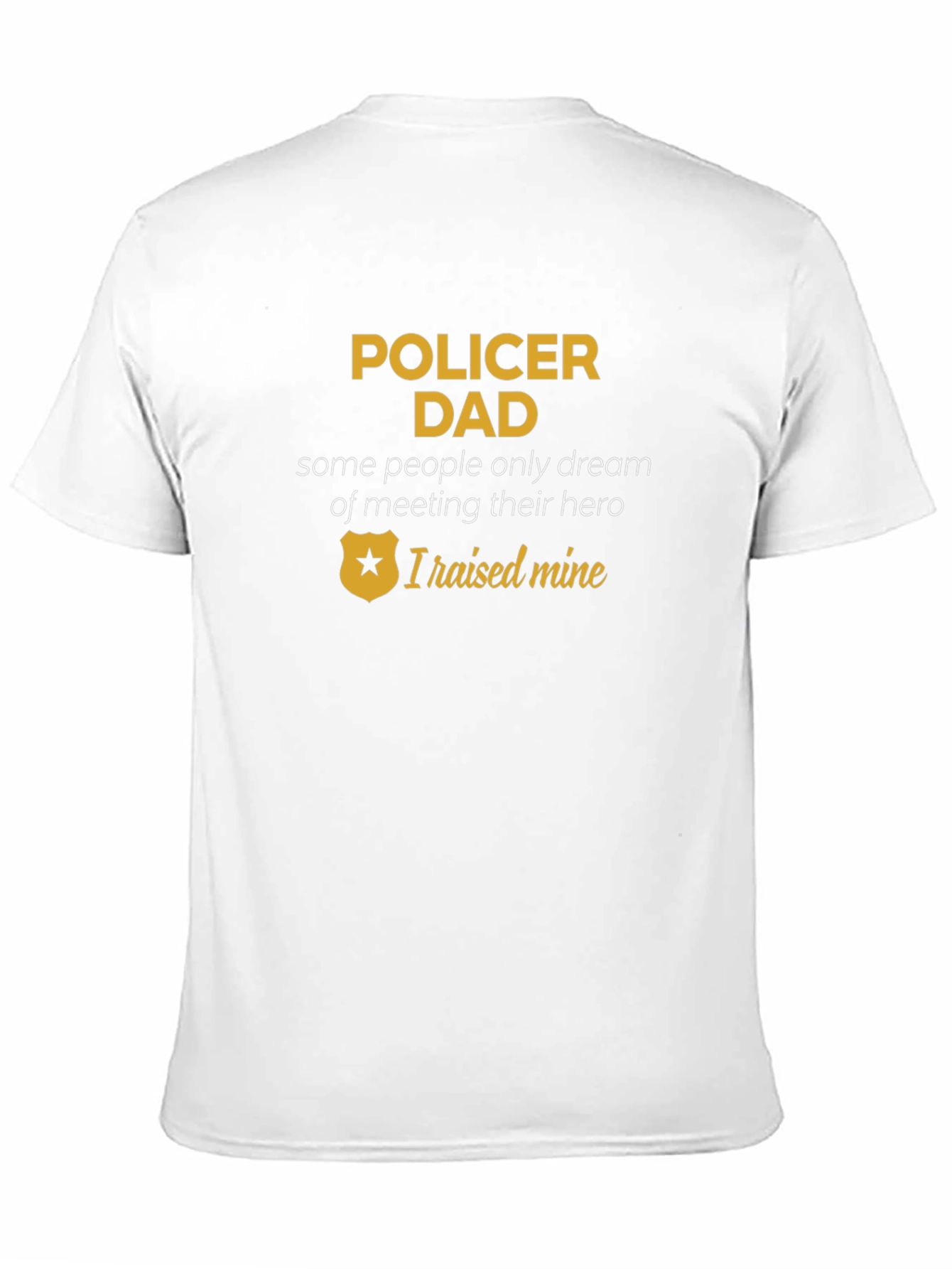 Policer Dad T-Shirt - Hero Father Apparel