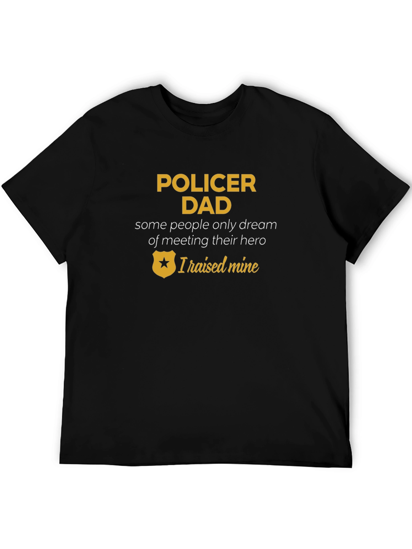 Policer Dad T-Shirt - Hero Father Apparel