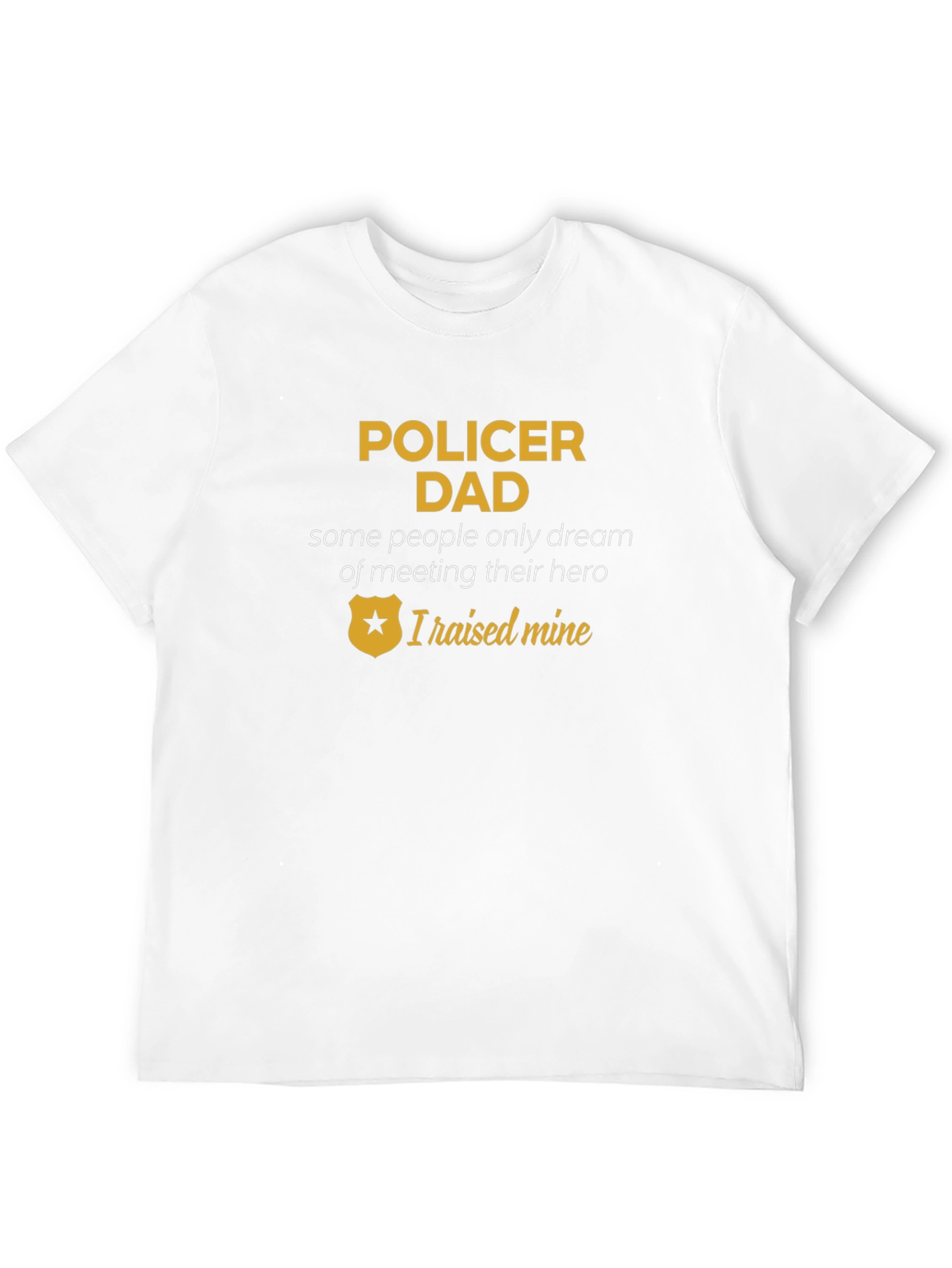 Policer Dad T-Shirt - Hero Father Apparel