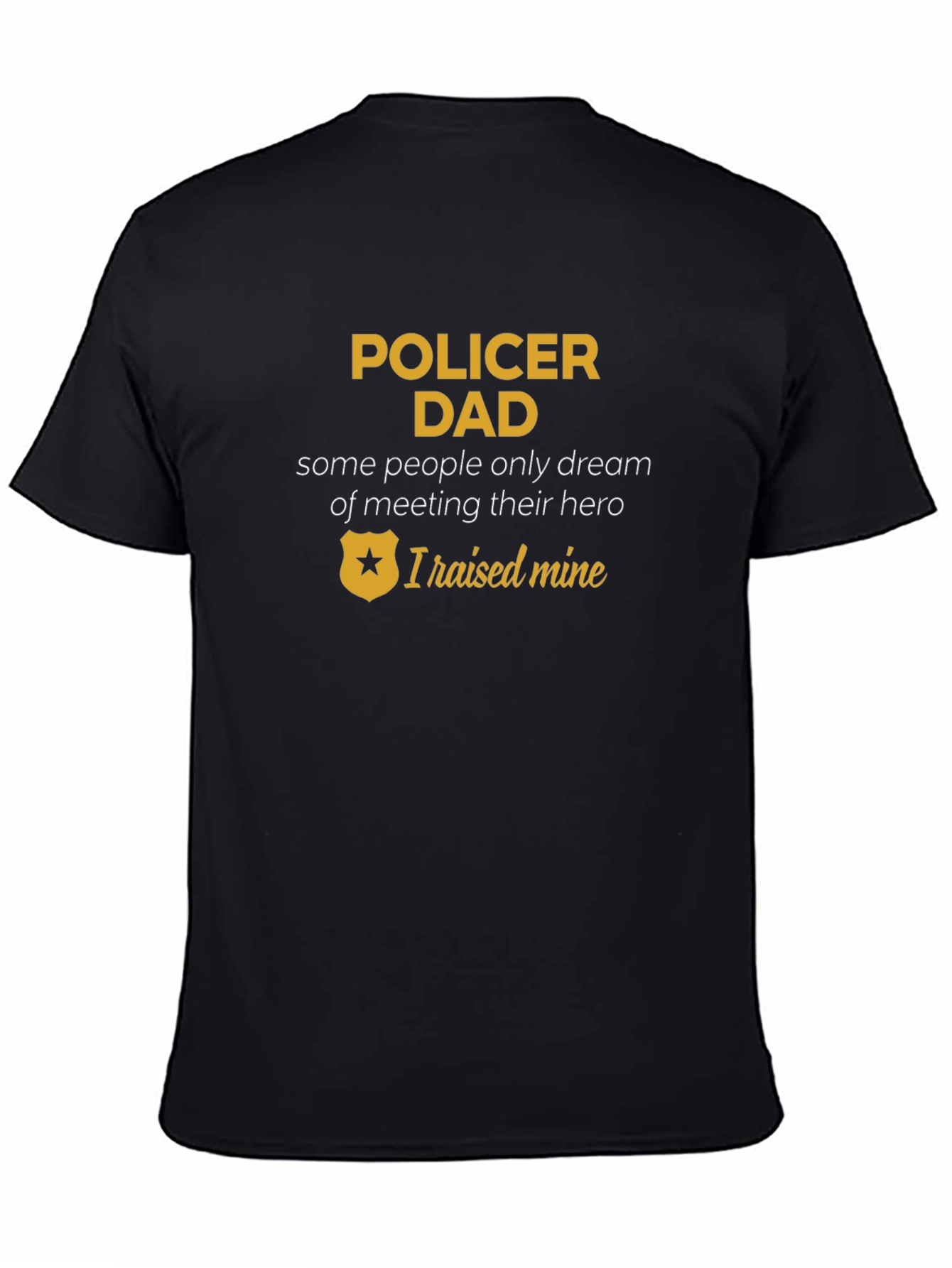 Policer Dad T-Shirt - Hero Father Apparel
