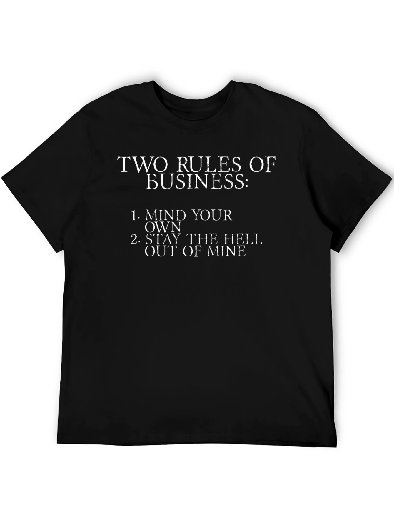 Two Rules of Business Graphic T-Shirt