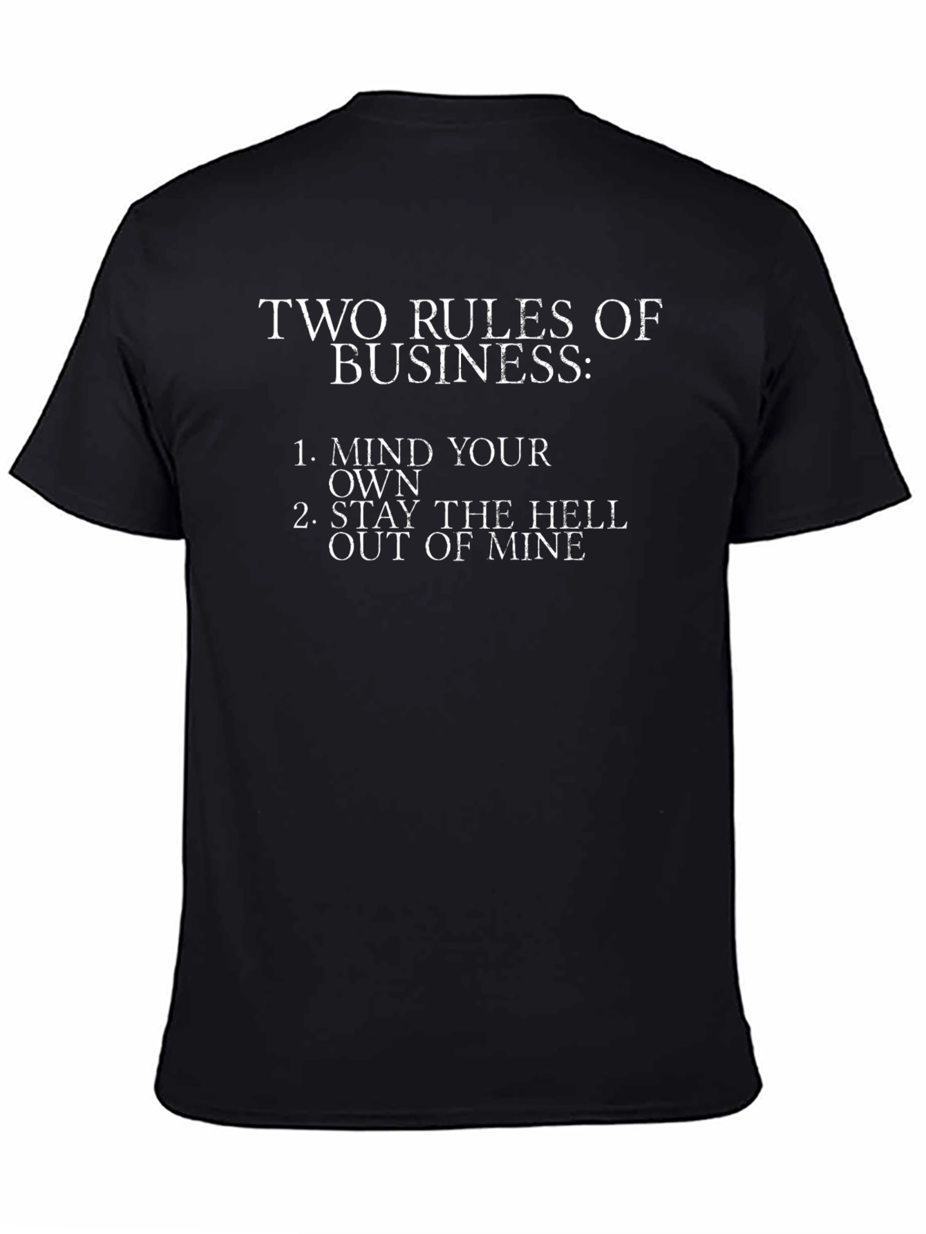 Two Rules of Business Graphic T-Shirt