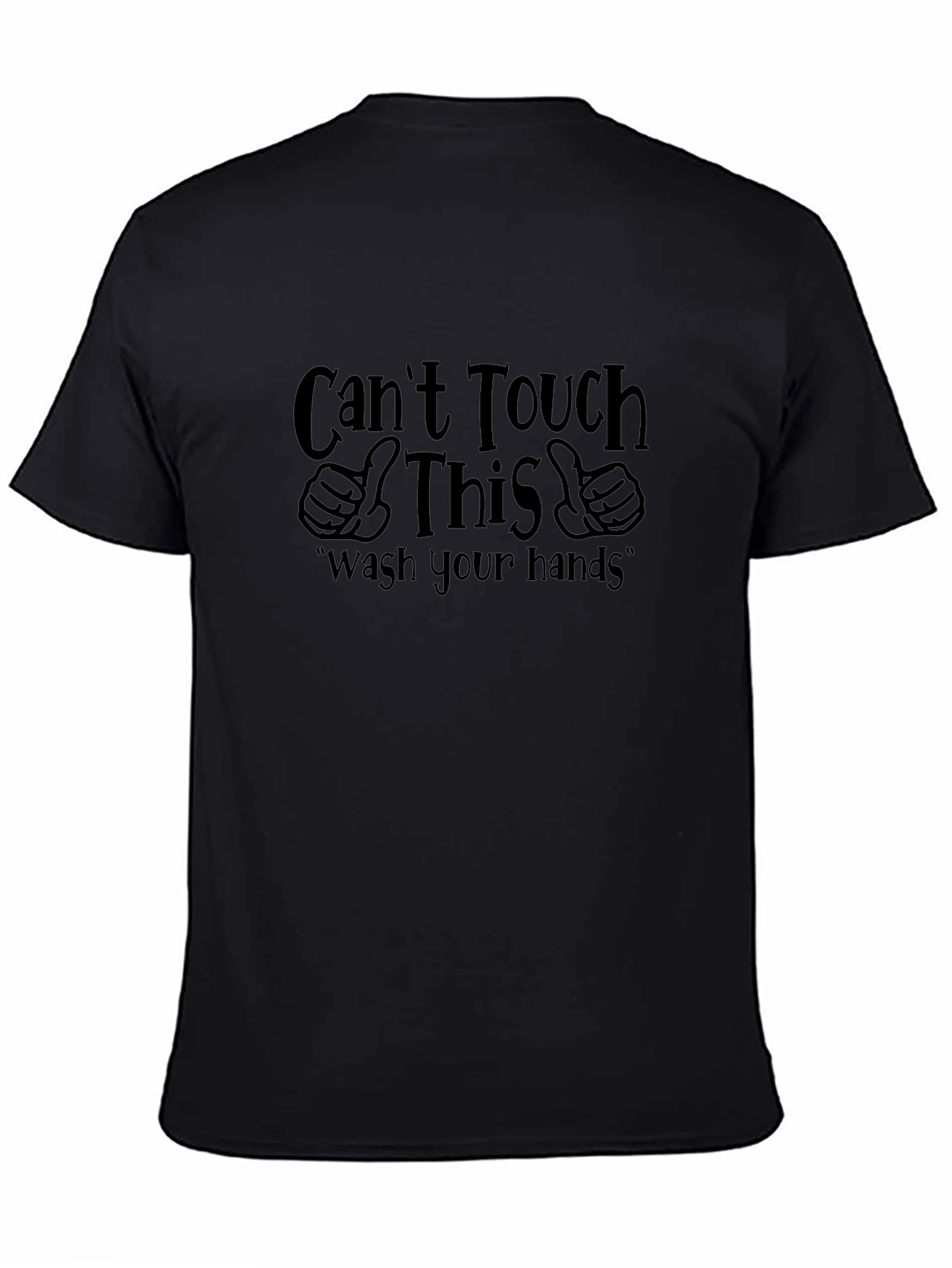 Cant Touch This Graphic T-Shirt