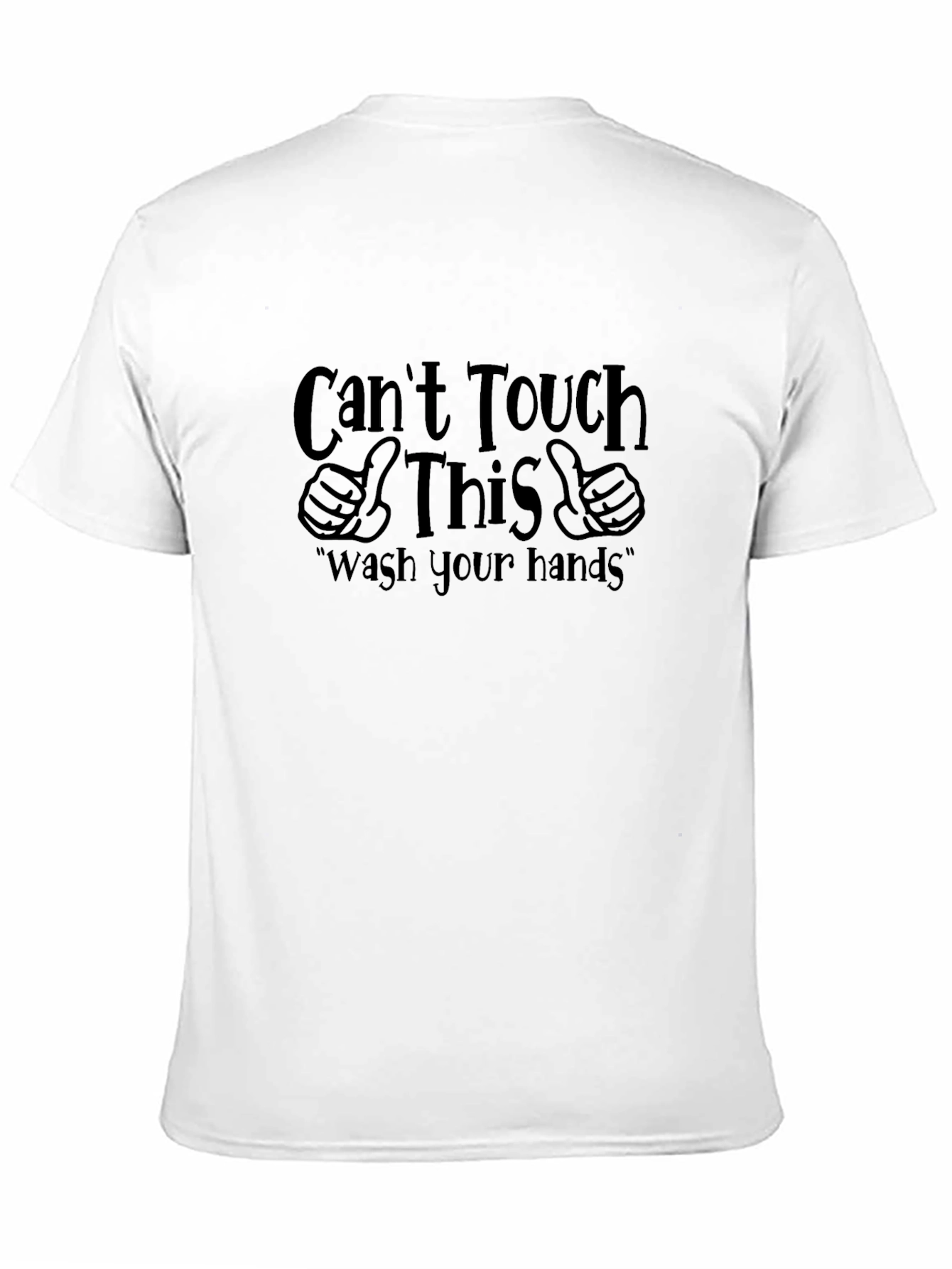 Cant Touch This Graphic T-Shirt