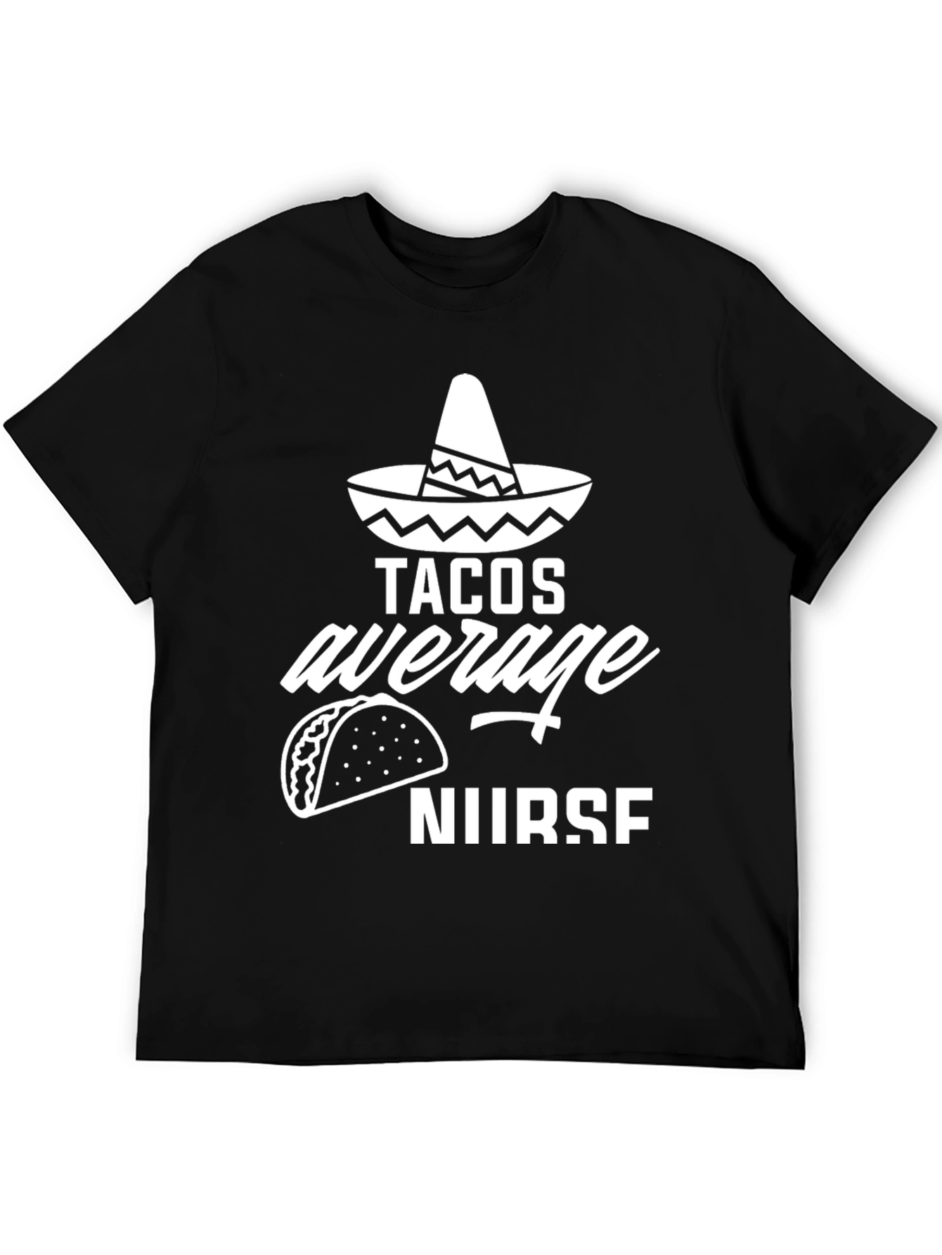Tacos Average Nurse Graphic Tee - Black Cotton Blend