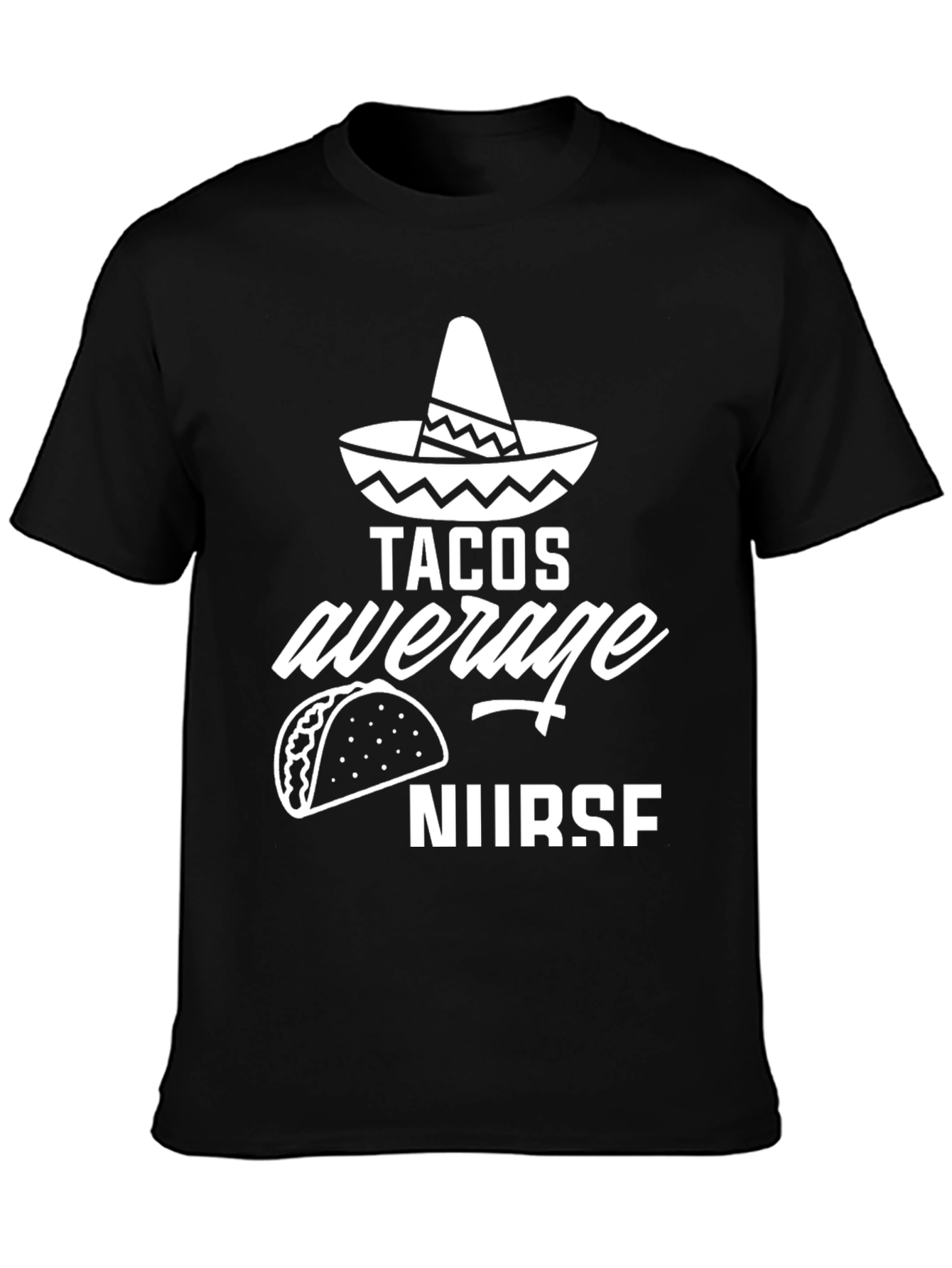 Tacos Average Nurse Graphic Tee - Black Cotton Blend