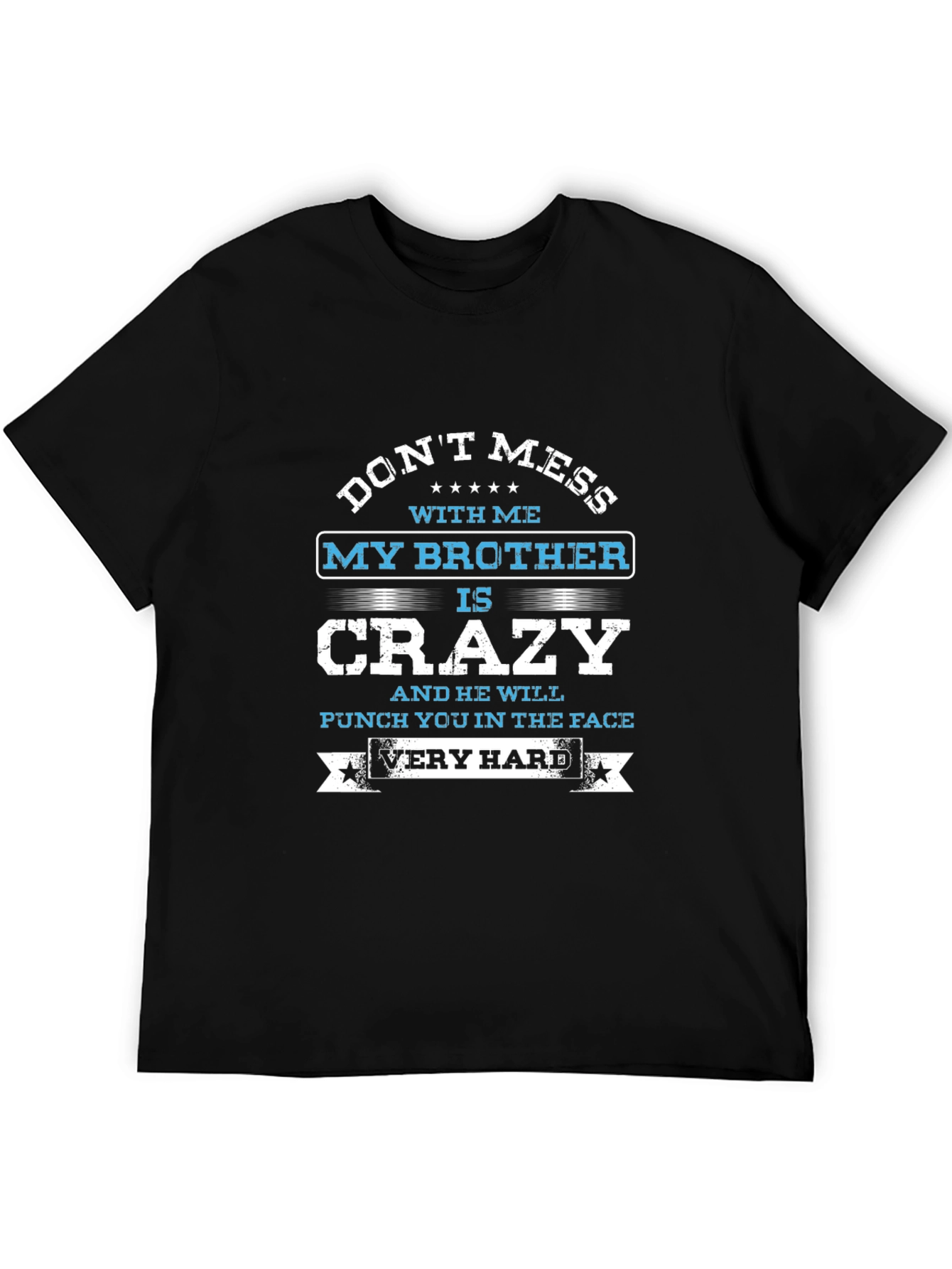 Funny Brother Crazy Graphic T-Shirt - Black