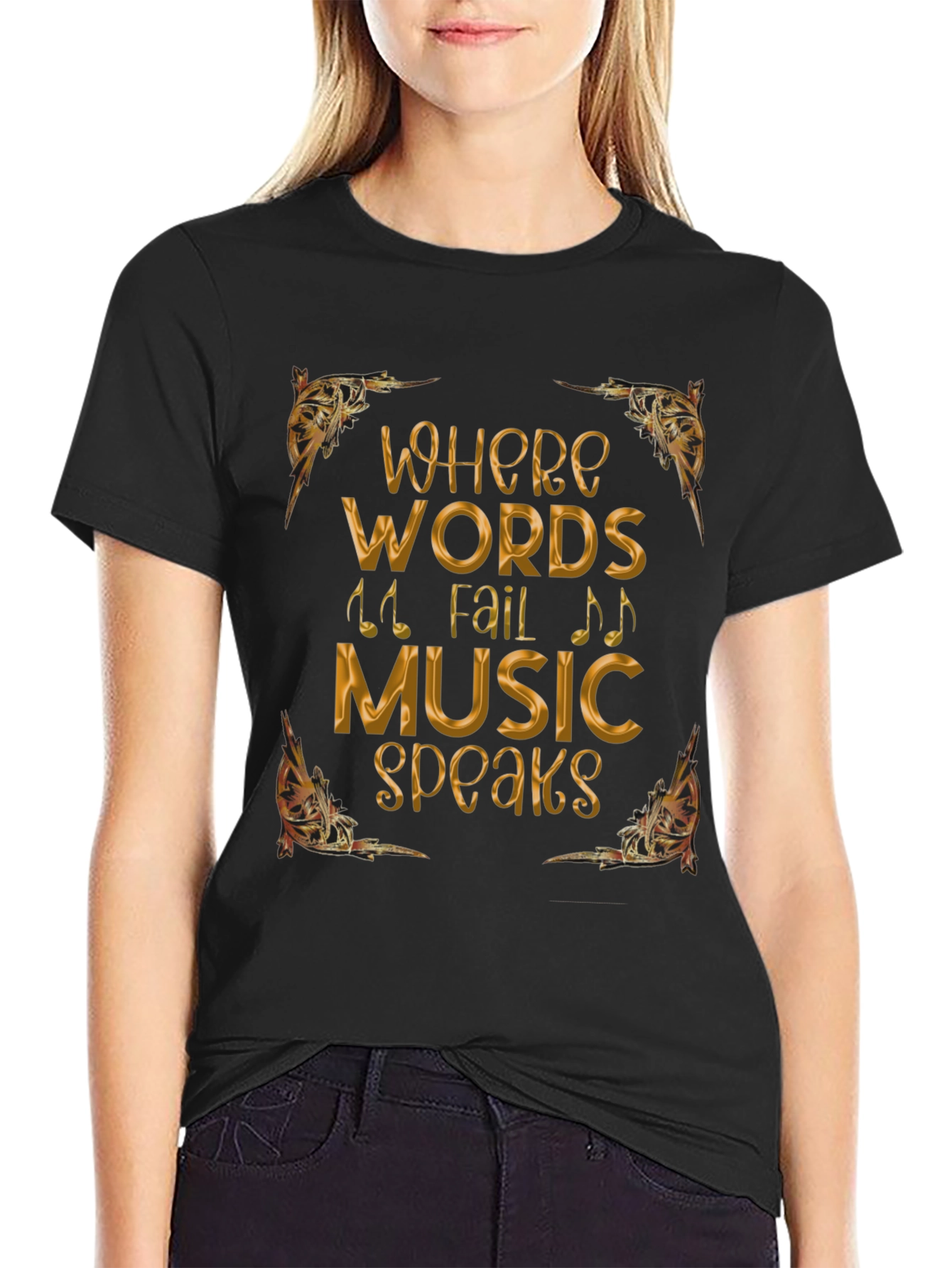 Where Words Fail Music Speaks T-Shirt