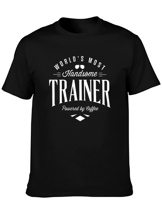 Worlds Most Handsome Trainer T-Shirt