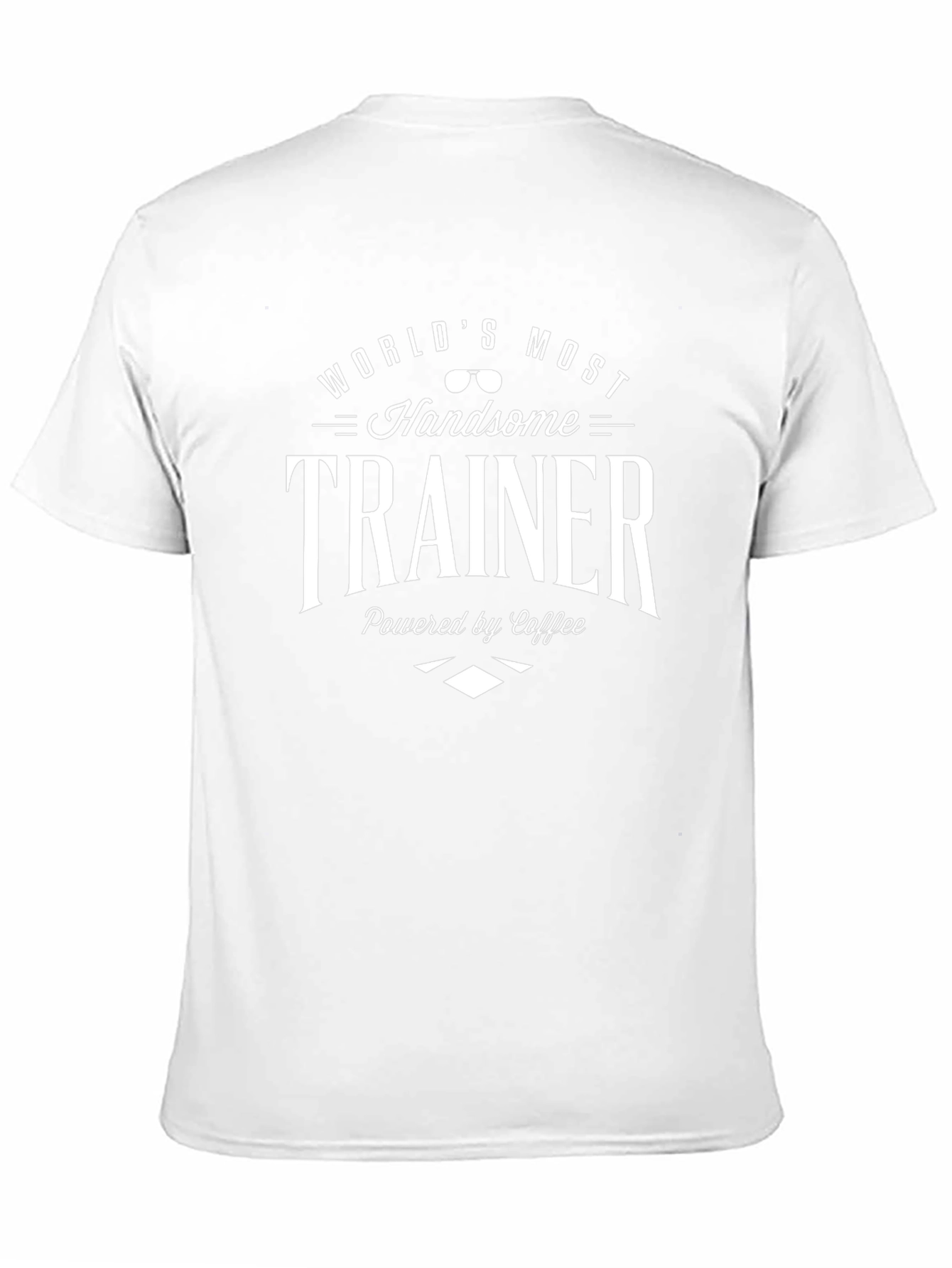 Worlds Most Handsome Trainer T-Shirt