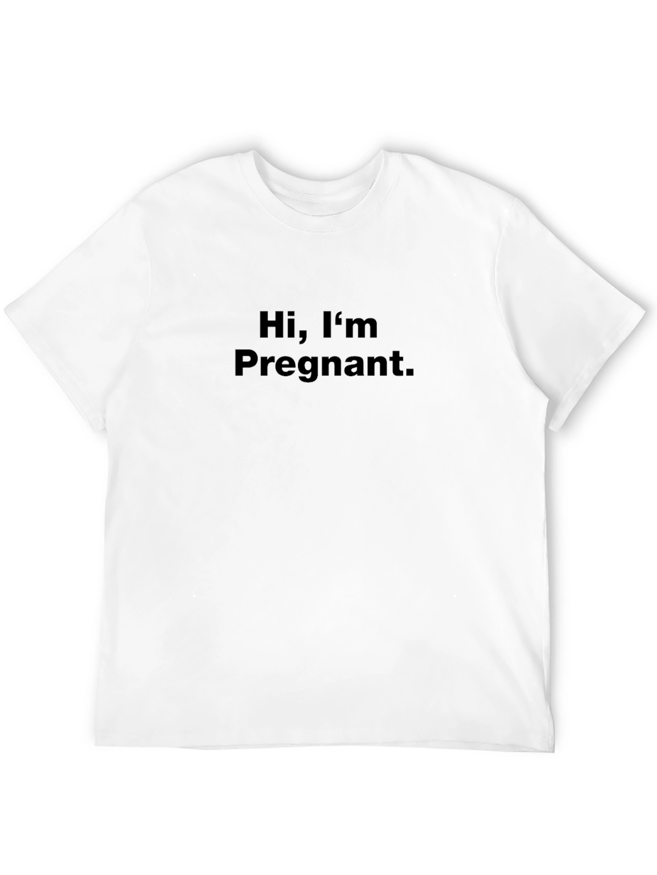 Hi Im Pregnant T-Shirt - Funny Pregnancy Announcement Tee