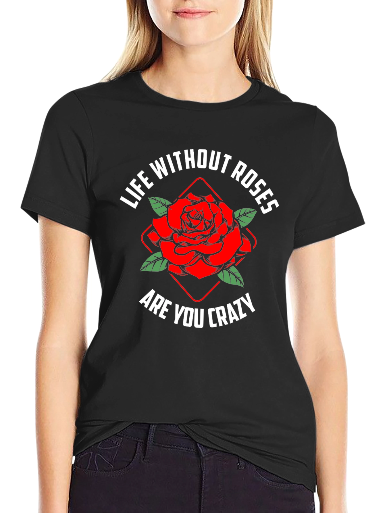 Life Without Roses T-Shirt | Floral Graphic Tee
