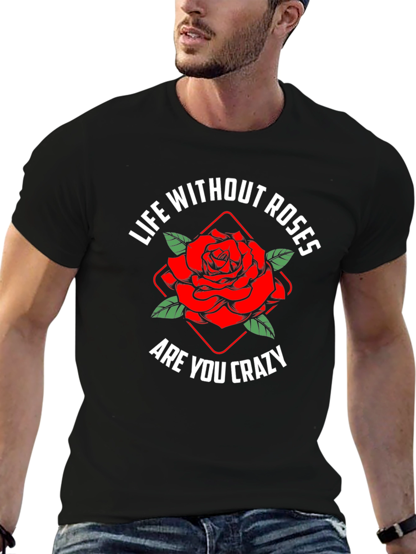 Life Without Roses T-Shirt | Floral Graphic Tee