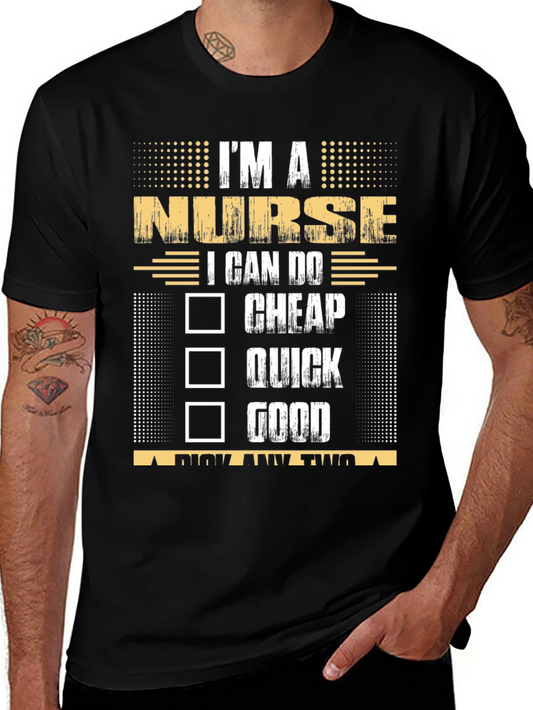 Im a Nurse Pick Any Two T-Shirt