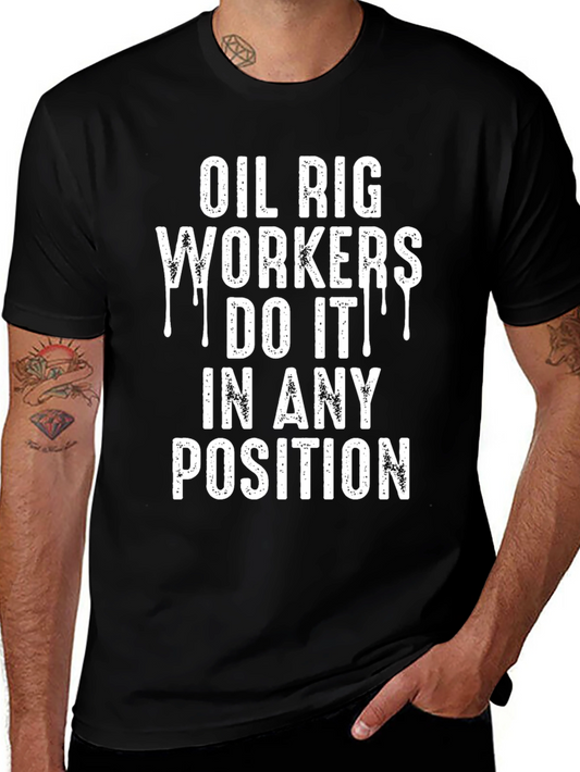 Oil Rig Workers Graphic T-Shirt - Funny Work Tee