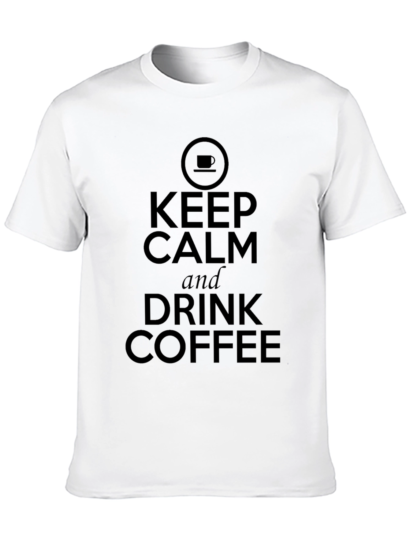 Keep Calm & Drink Coffee T-Shirt