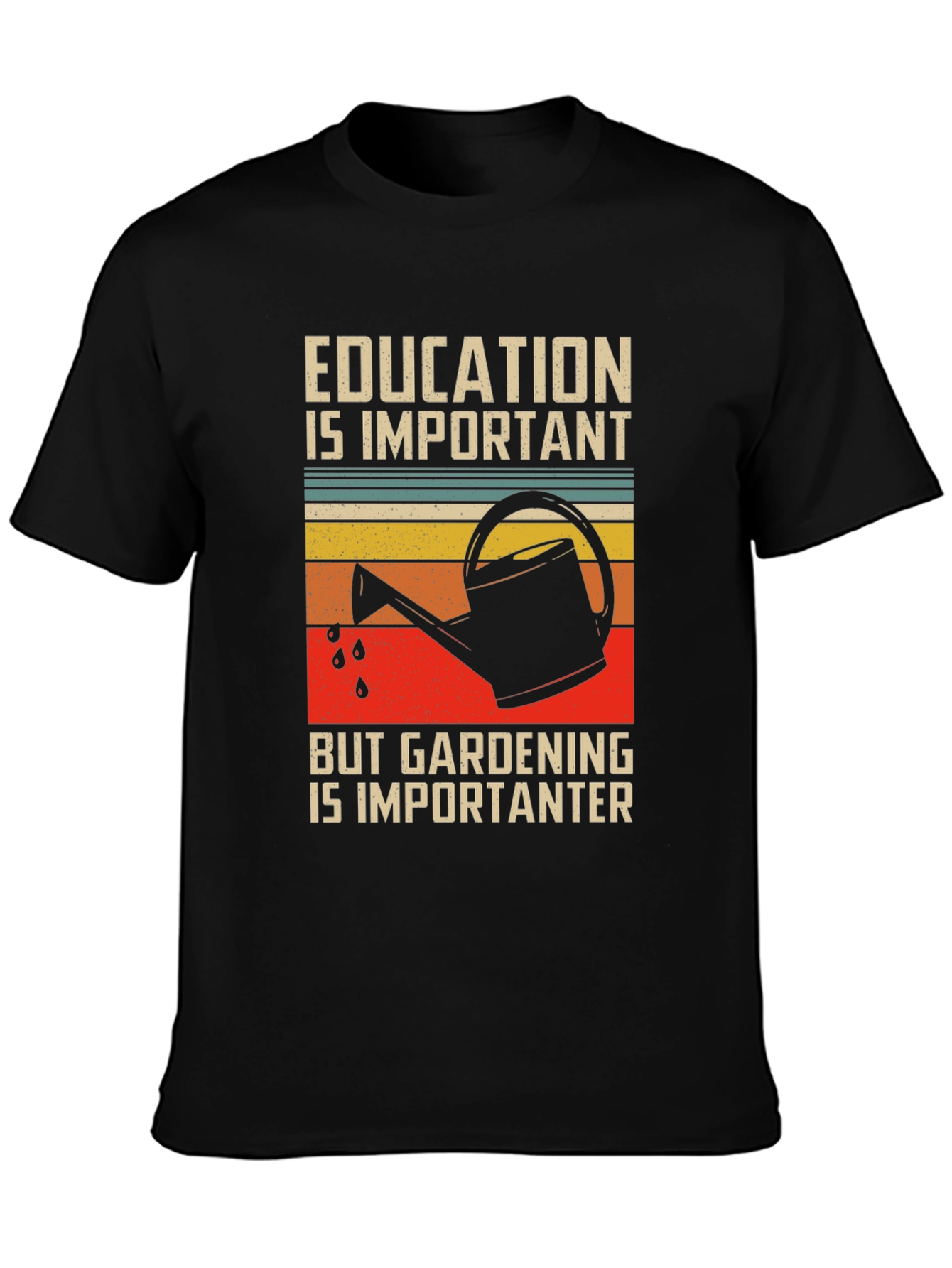 Gardening is Importanter Graphic T-Shirt