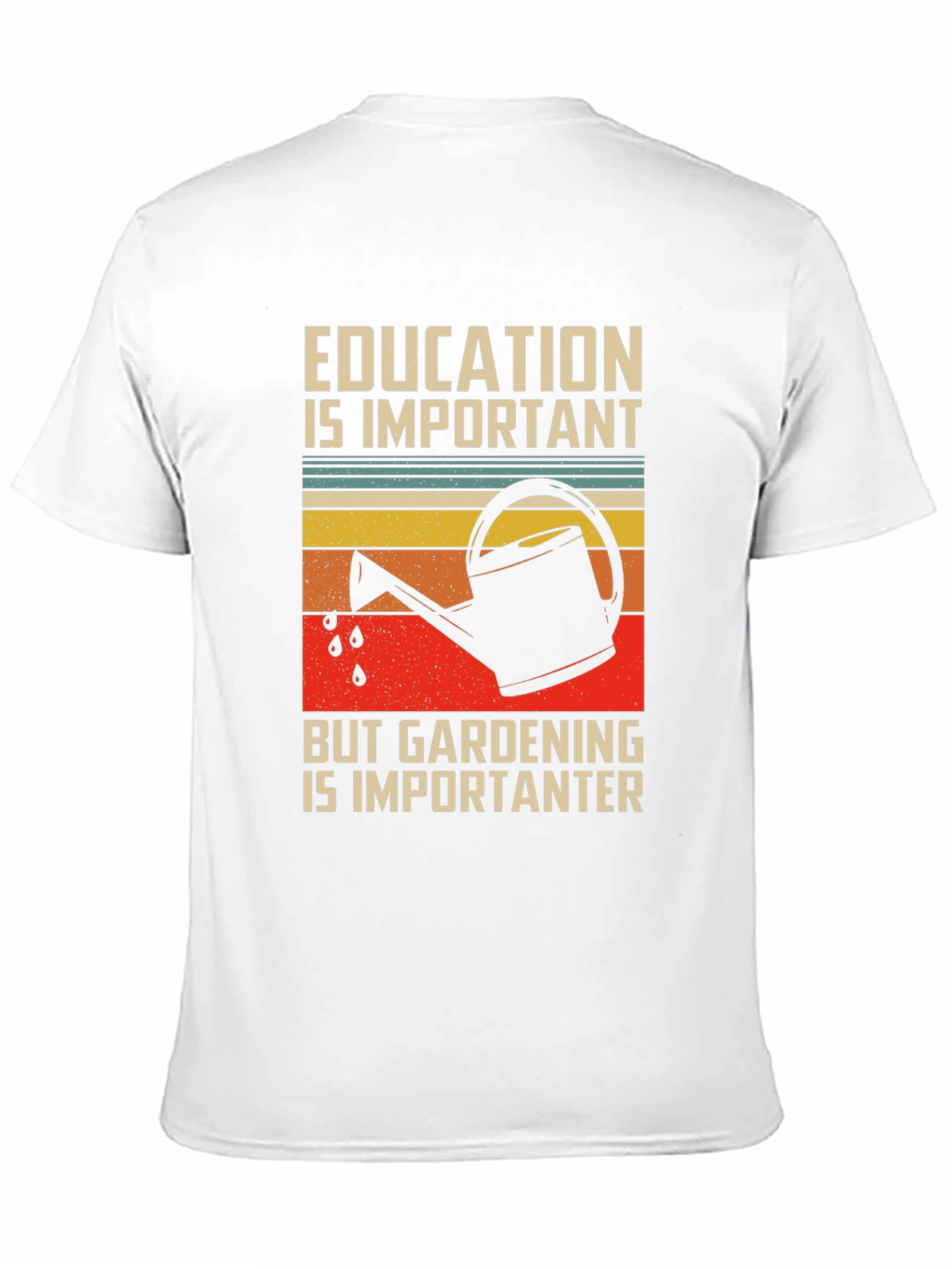 Gardening is Importanter Graphic T-Shirt