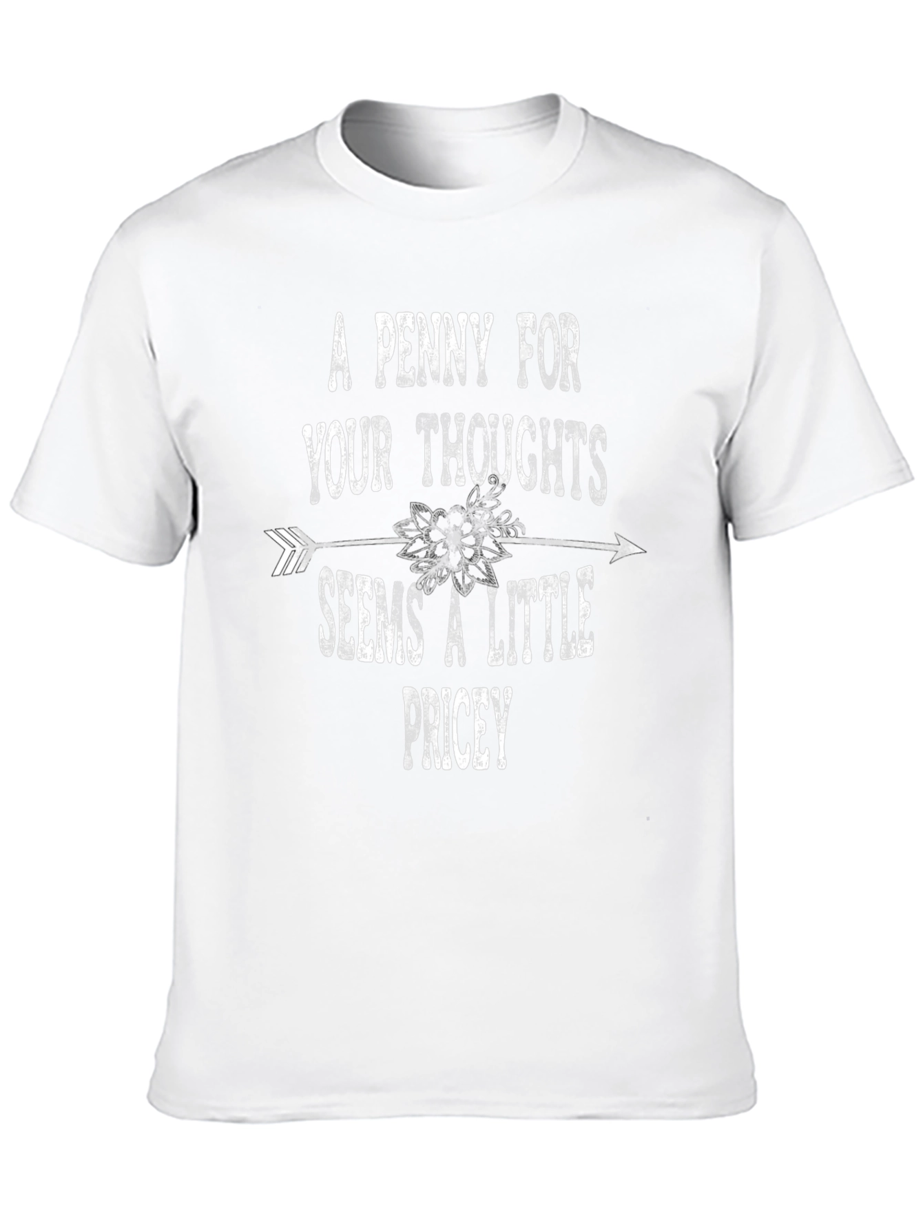 A Penny for Your Thoughts Funny T-Shirt