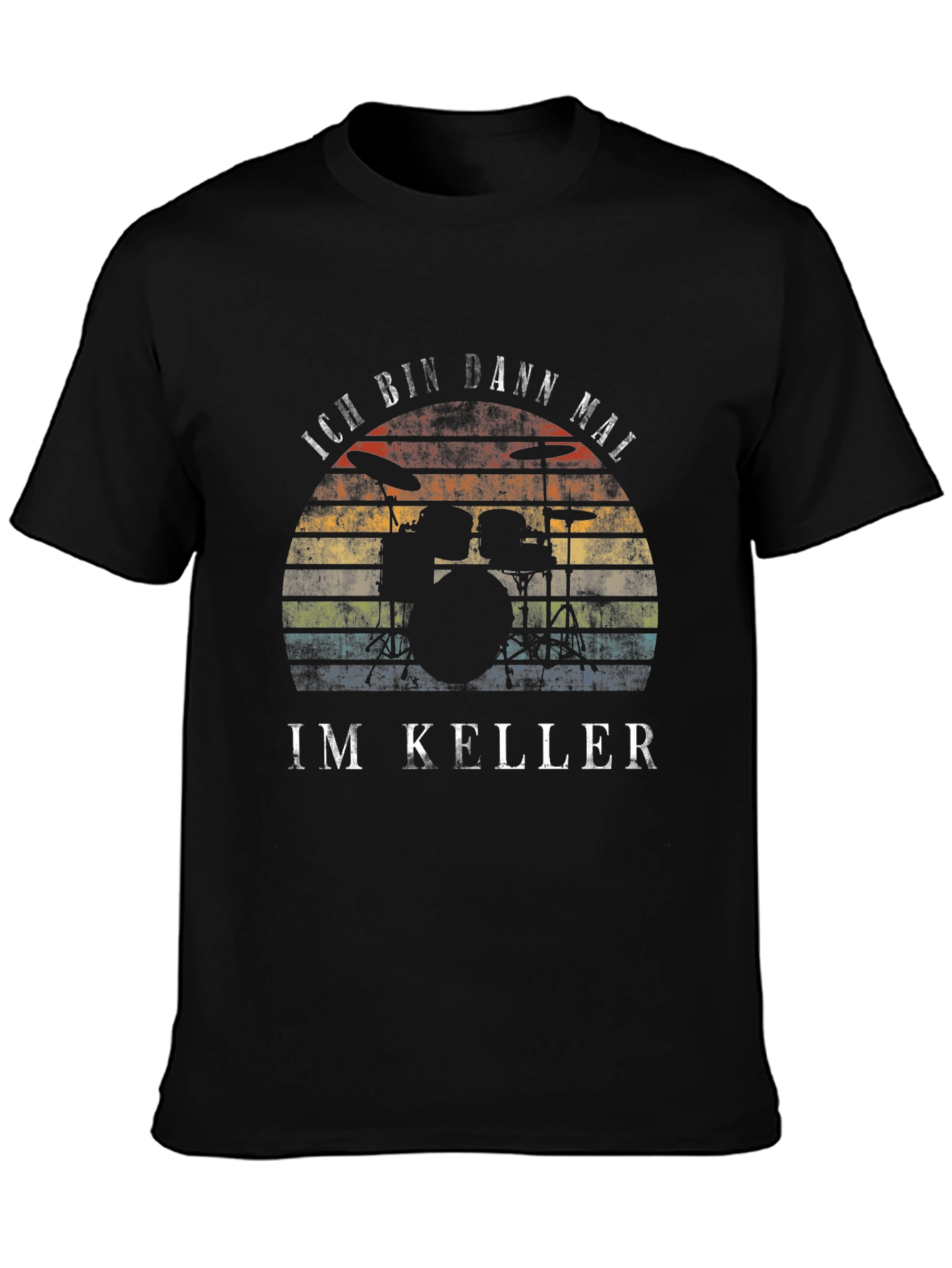 Ich Bin Dann Mal Im Keller Drummer Graphic Tee