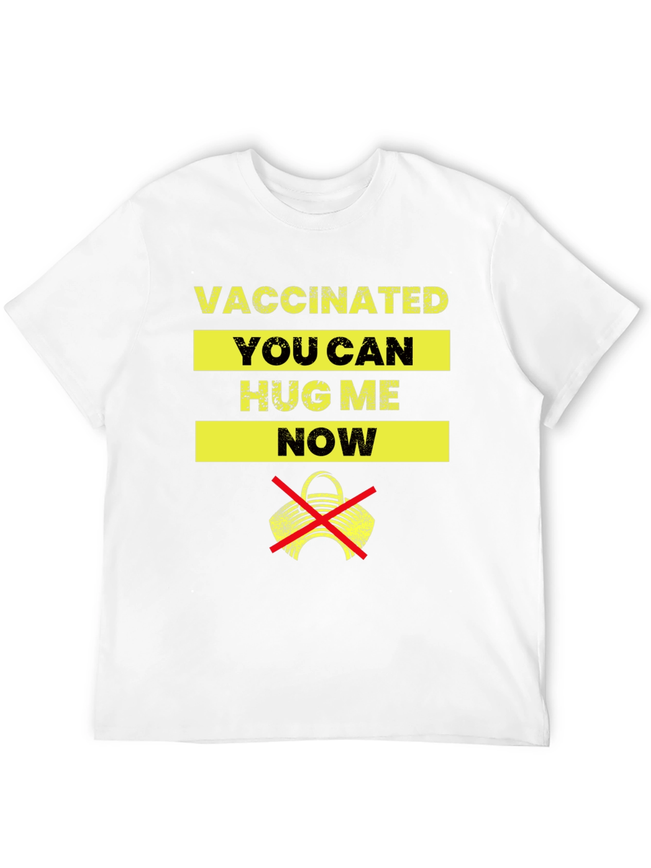 Vaccinated Hug Me Now Graphic T-Shirt