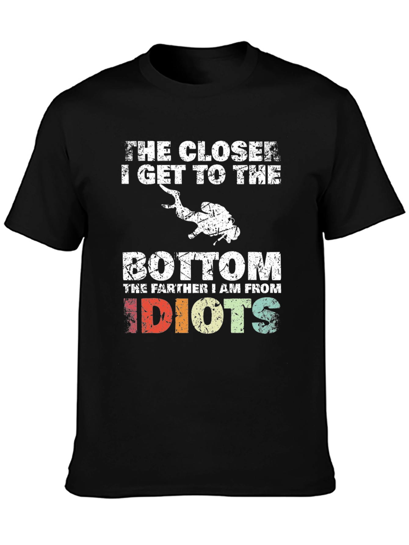 Diver Humor T-Shirt - Closer to the Bottom