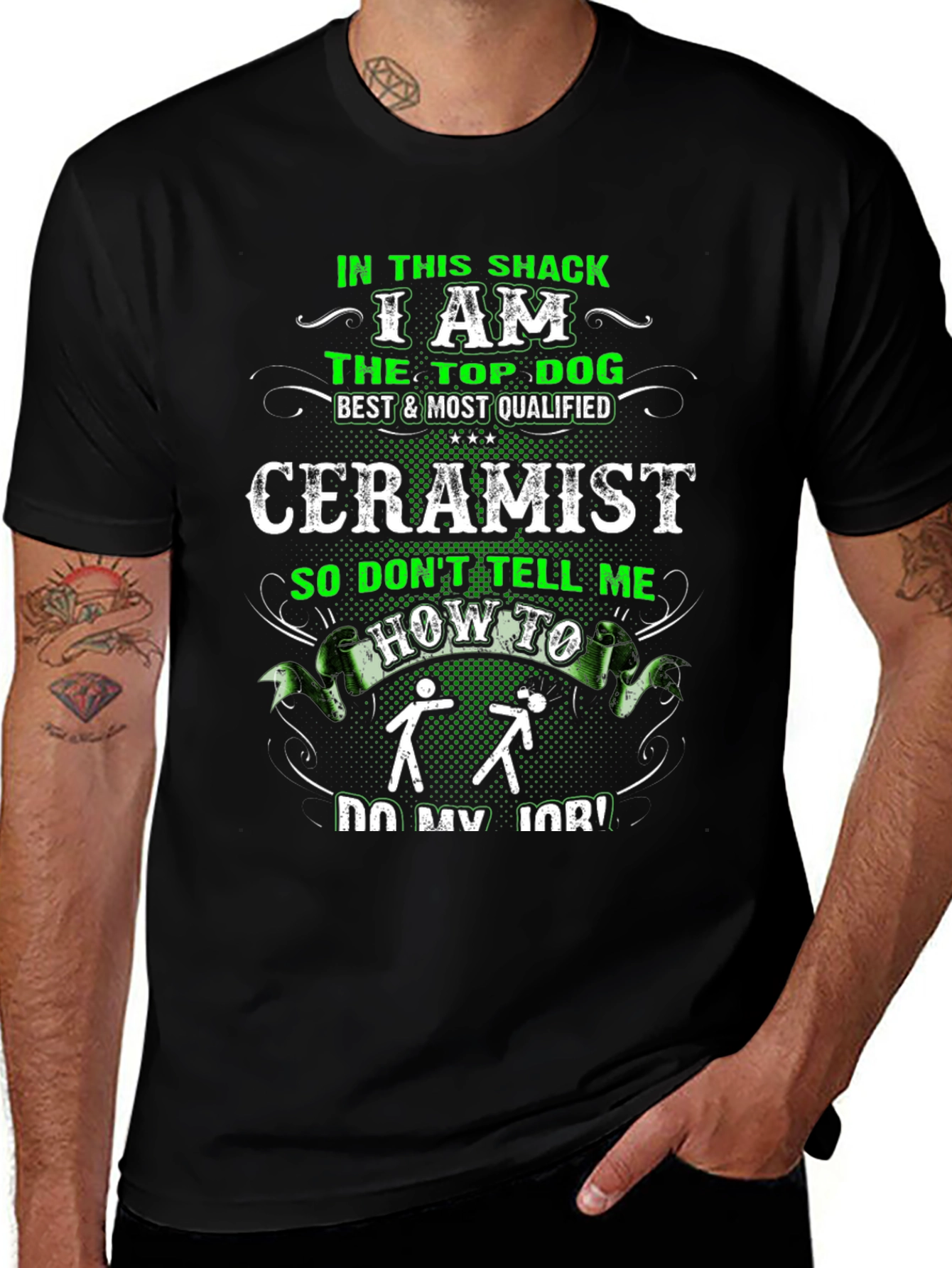 Ceramist T-Shirt - In This Shack The Top Dog