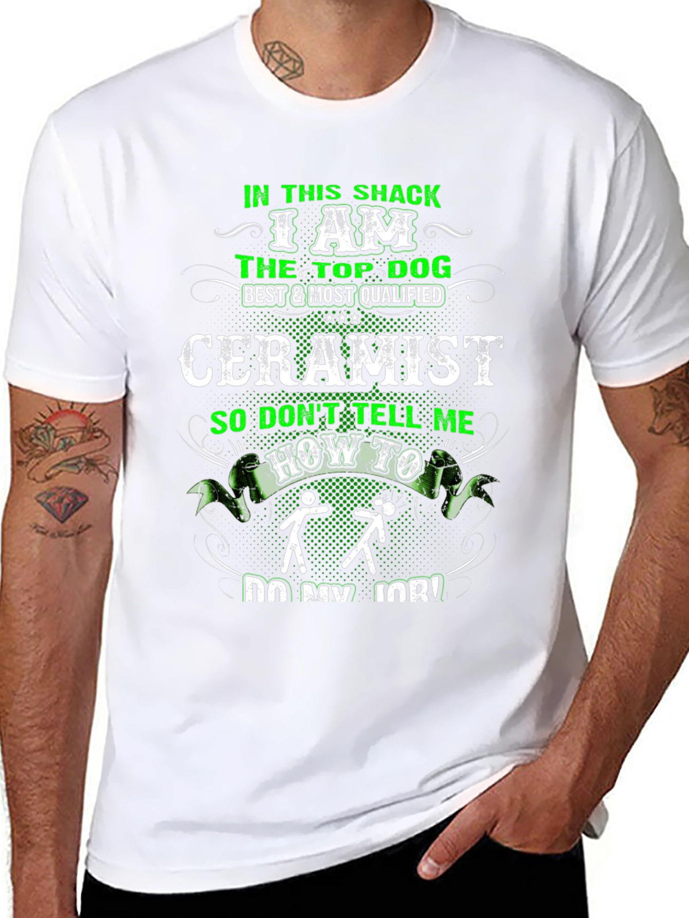 Ceramist T-Shirt - In This Shack The Top Dog