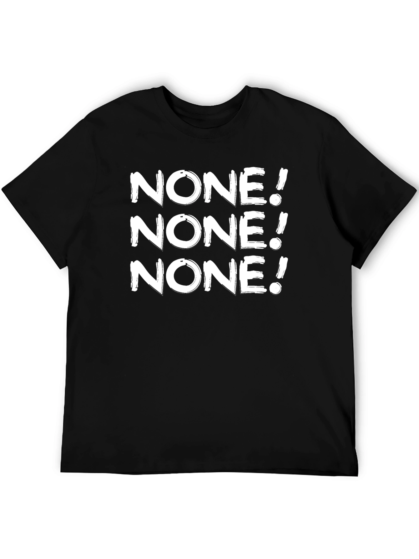 None! Graphic Tee - Black Crew Neck T-Shirt