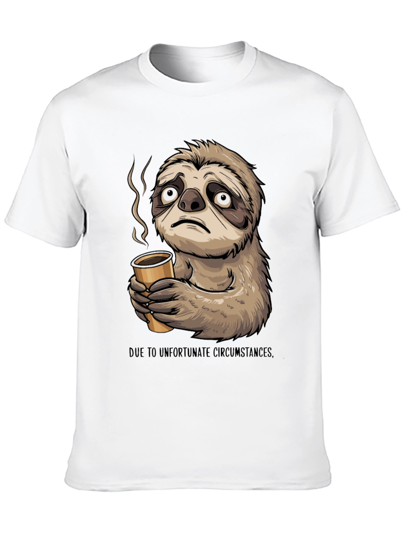 Sloth Coffee T-Shirt - Unfortunate Circumstances