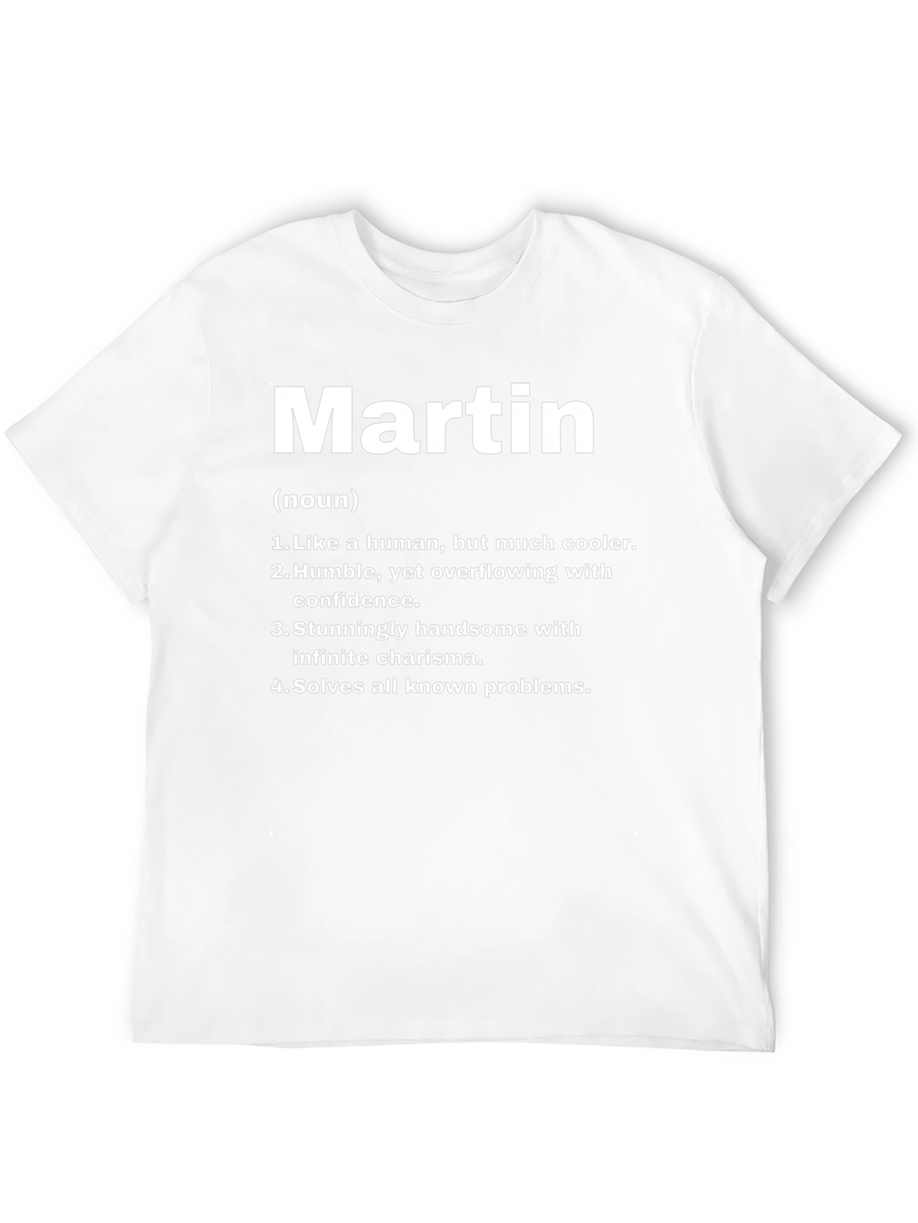 Martin Definition T-Shirt - Cool Handsome Problem Solver