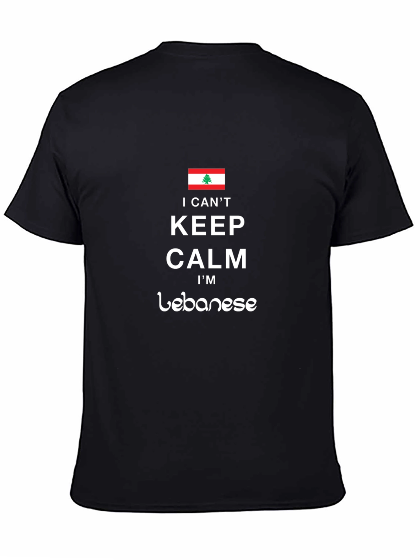 I Cant Keep Calm Im Lebanese T-Shirt