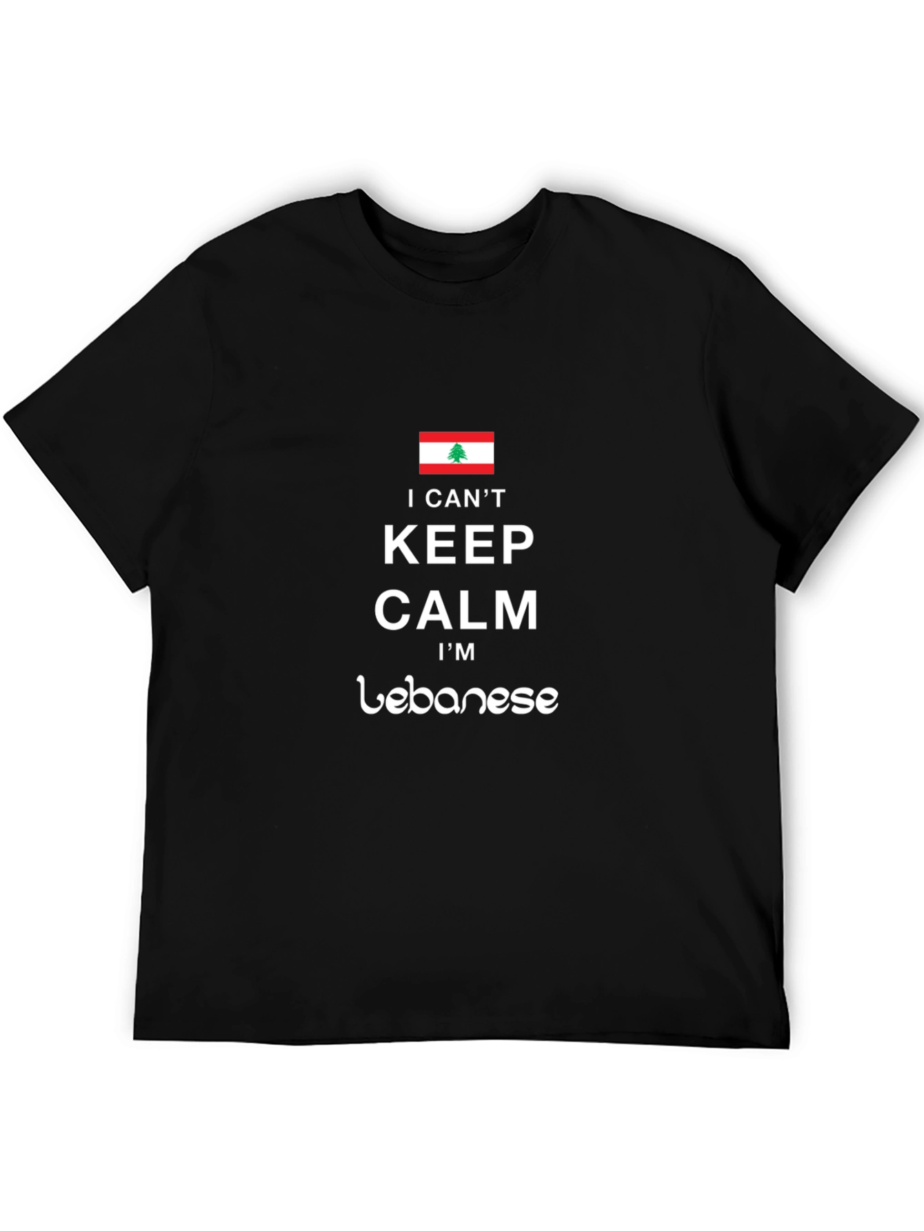I Cant Keep Calm Im Lebanese T-Shirt