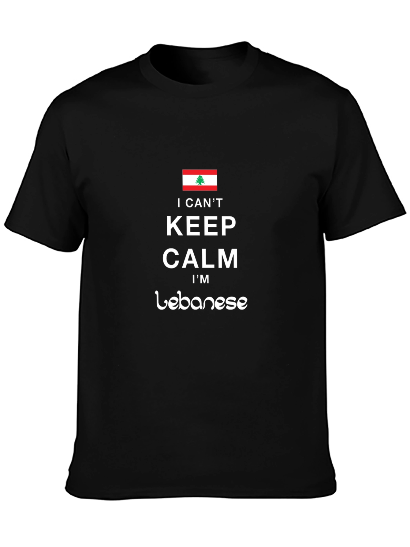 I Cant Keep Calm Im Lebanese T-Shirt