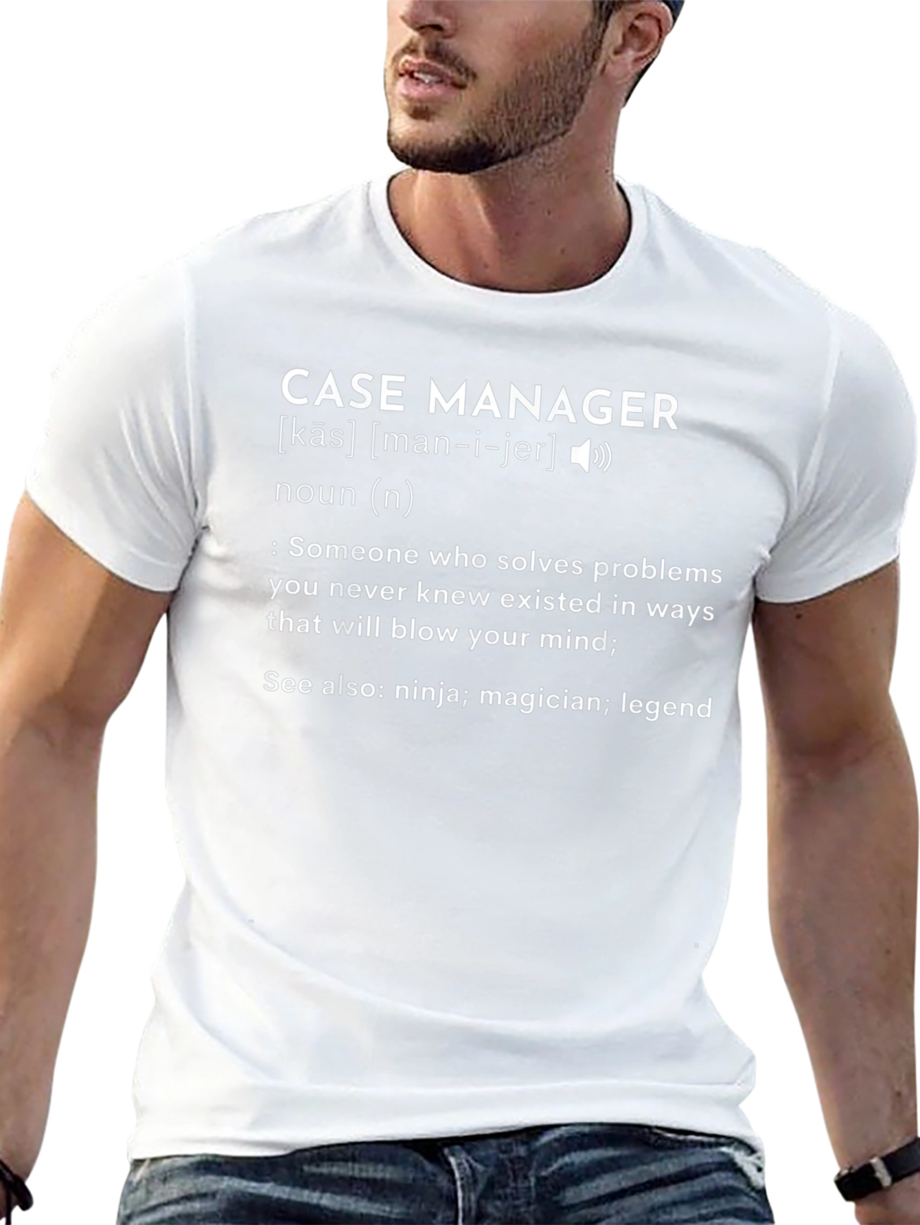 Case Manager Definition T-Shirt