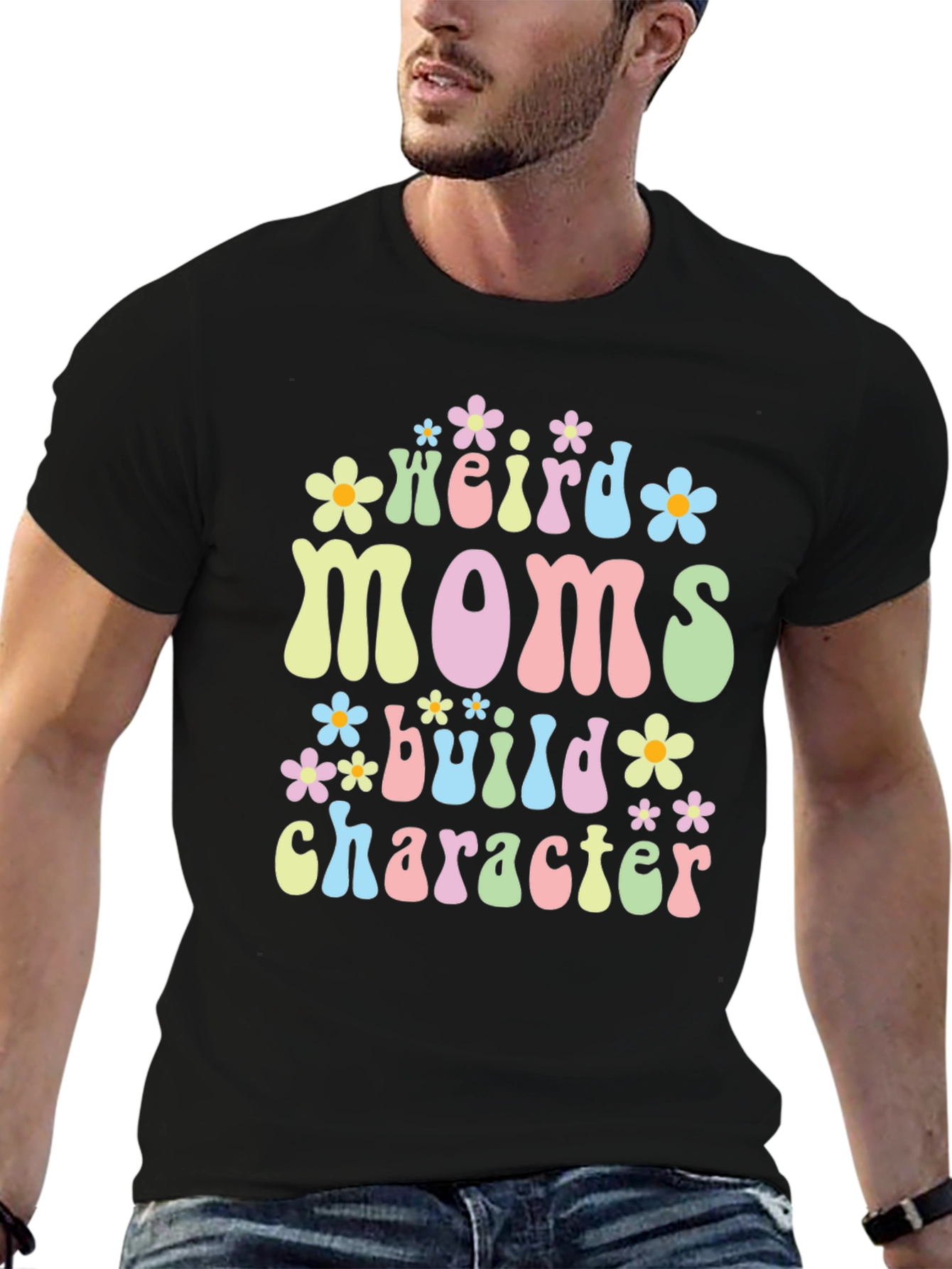 Weird Moms Build Character T-Shirt