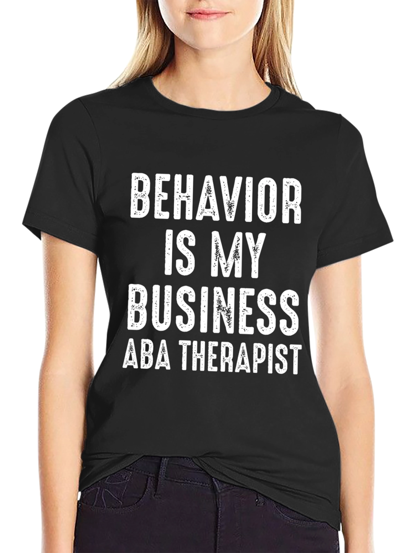 Behavior Is My Business ABA Therapist Black T-Shirt